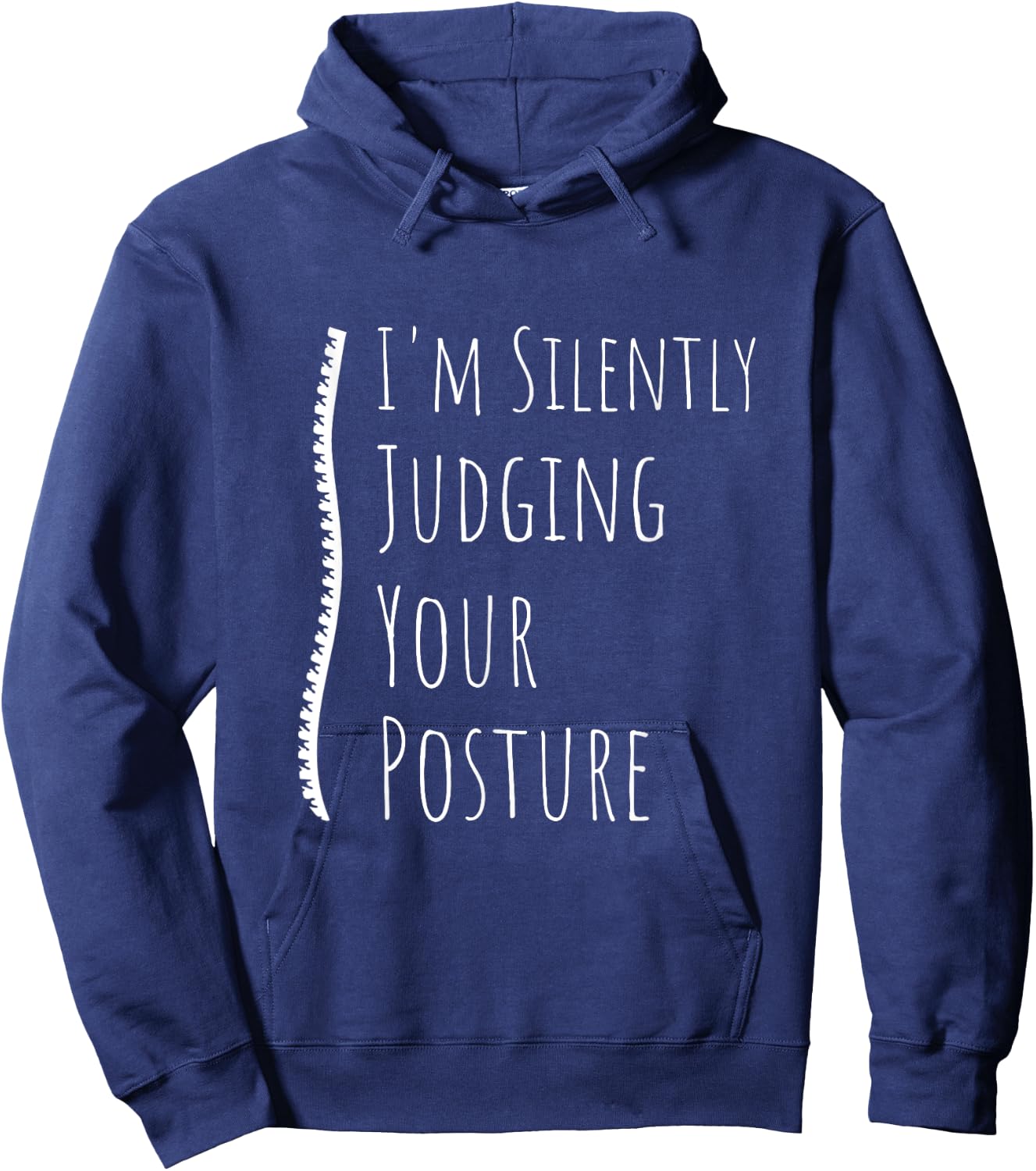 I'm Silently Judging Your Posture Funny Chiropractor Back Hoodie - Hoodie | Navy