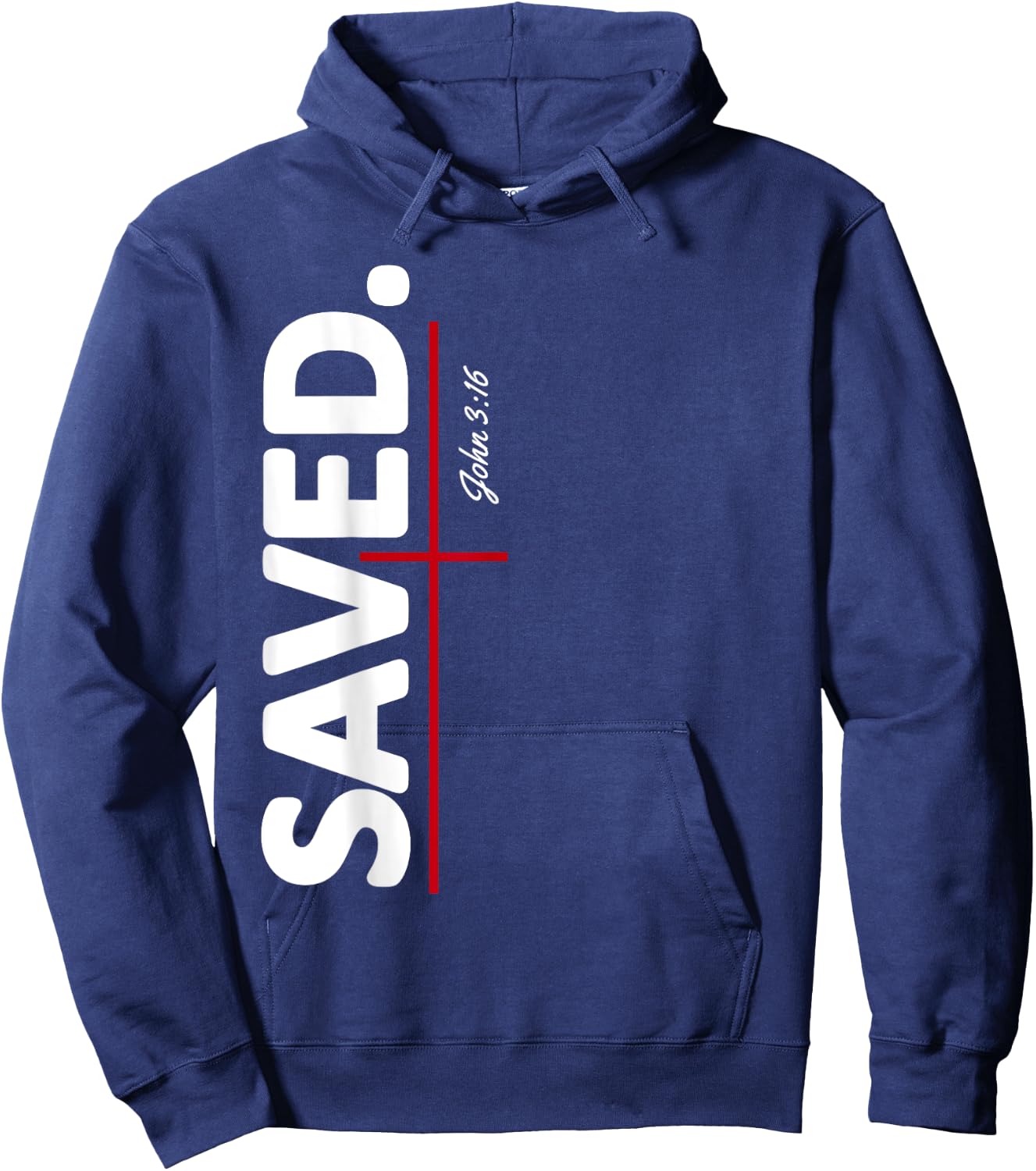 He Saved Me John 3 16 Bible Verse Religious Hoodie - Hoodie | Navy