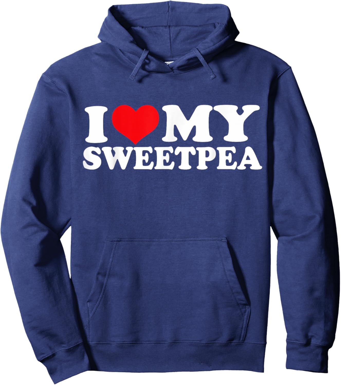 I Love My Sweetpea, I Heart Sweetpea Hoodie - Hoodie | Navy