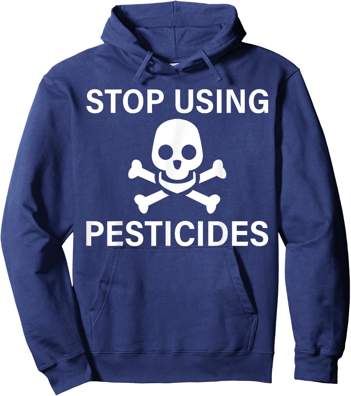 Stop Using Pesticides Sustainable Save The Planet Hoodie - Hoodie | Navy