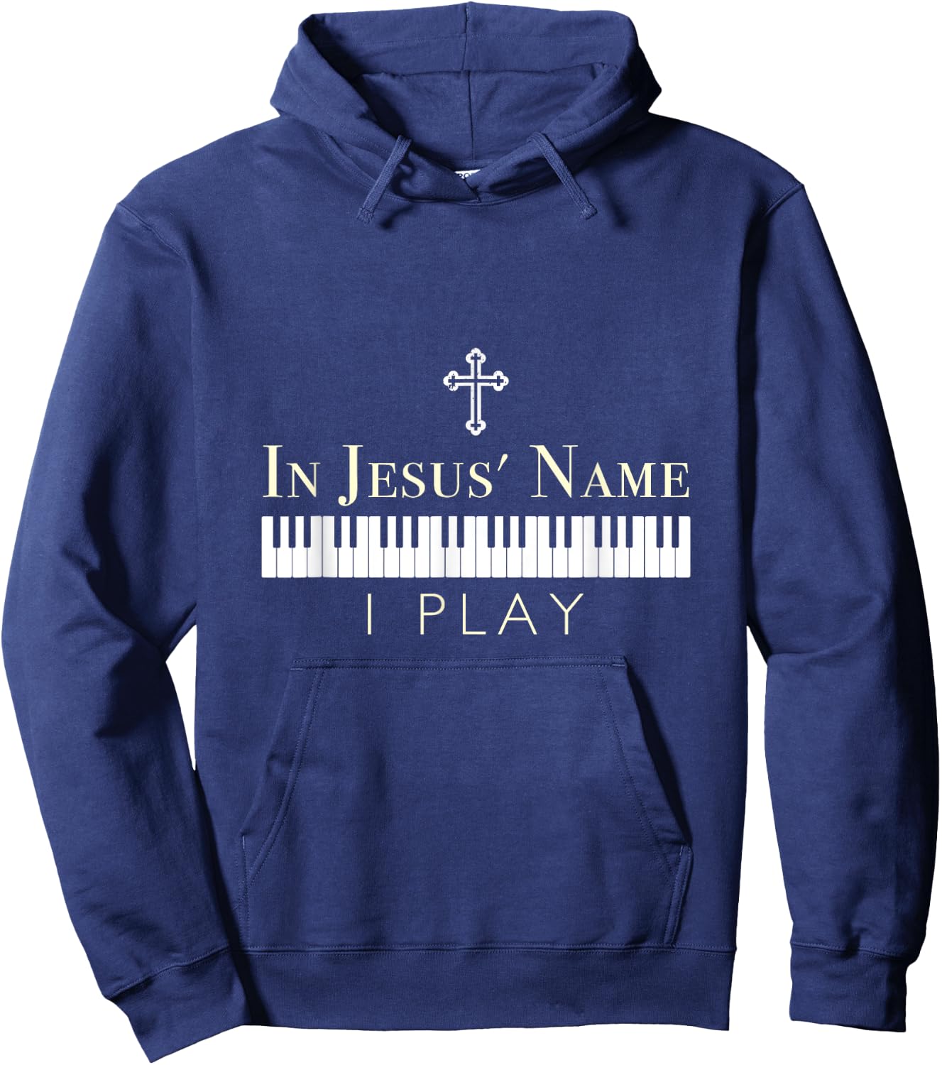 In Jesus Name I Play Piano Christian Music Hoodie - Hoodie | Navy