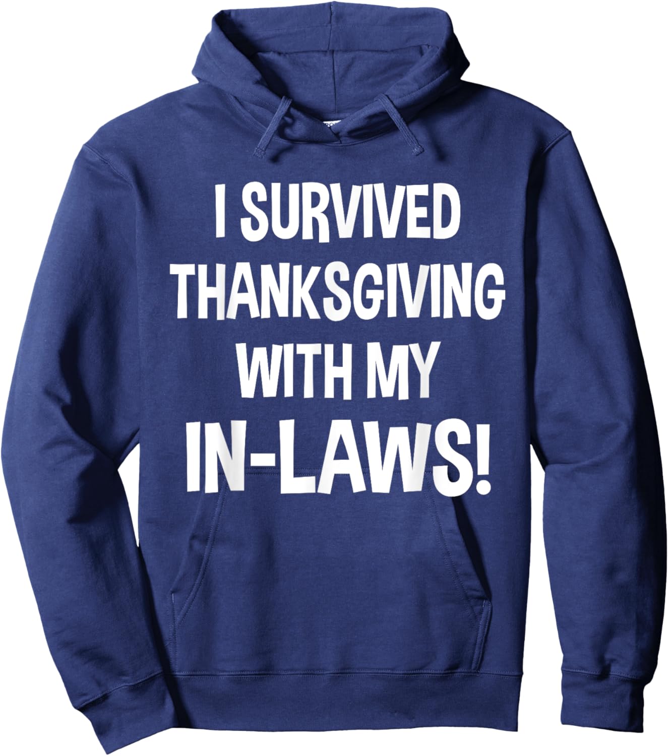 Funny I Survived Thanksgiving with My In Laws Turkey Gag Hoodie - Hoodie | Navy