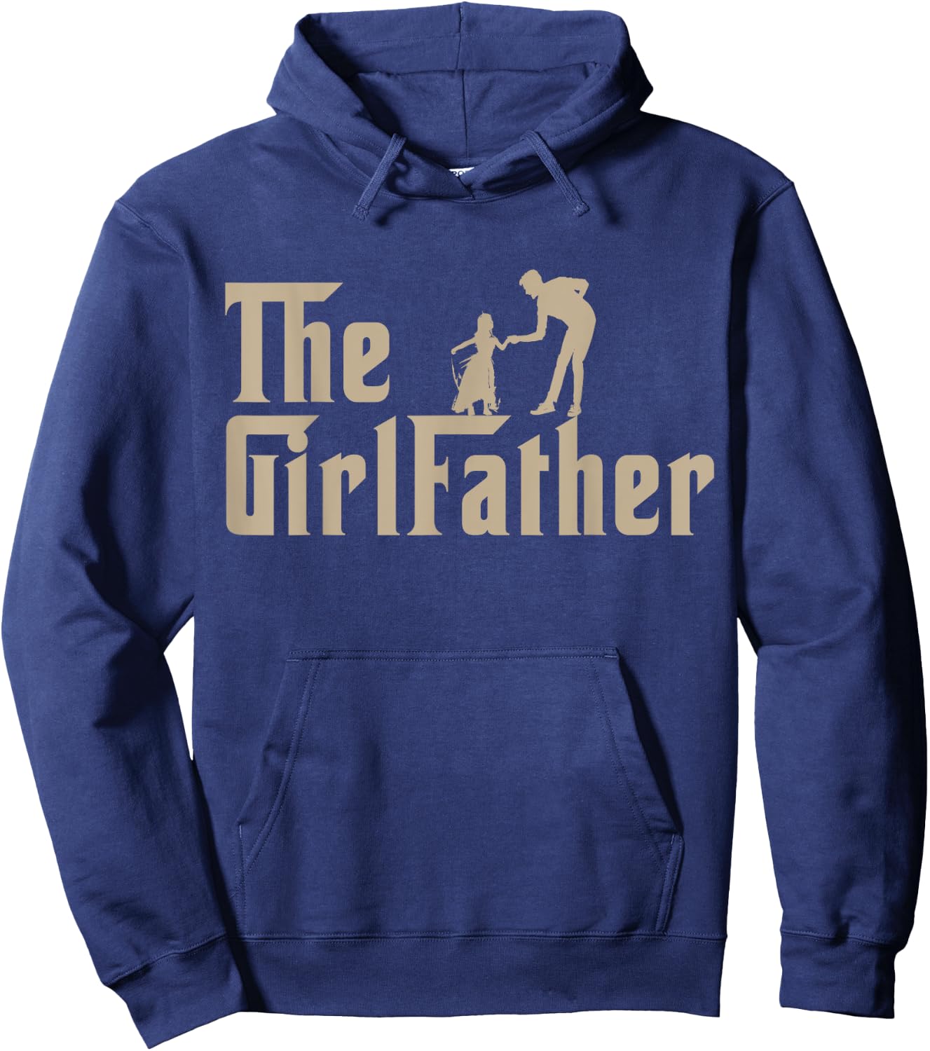 The GirlFather Father Shirt Funny Dad Of Girls Father's Day Hoodie - Hoodie | Navy