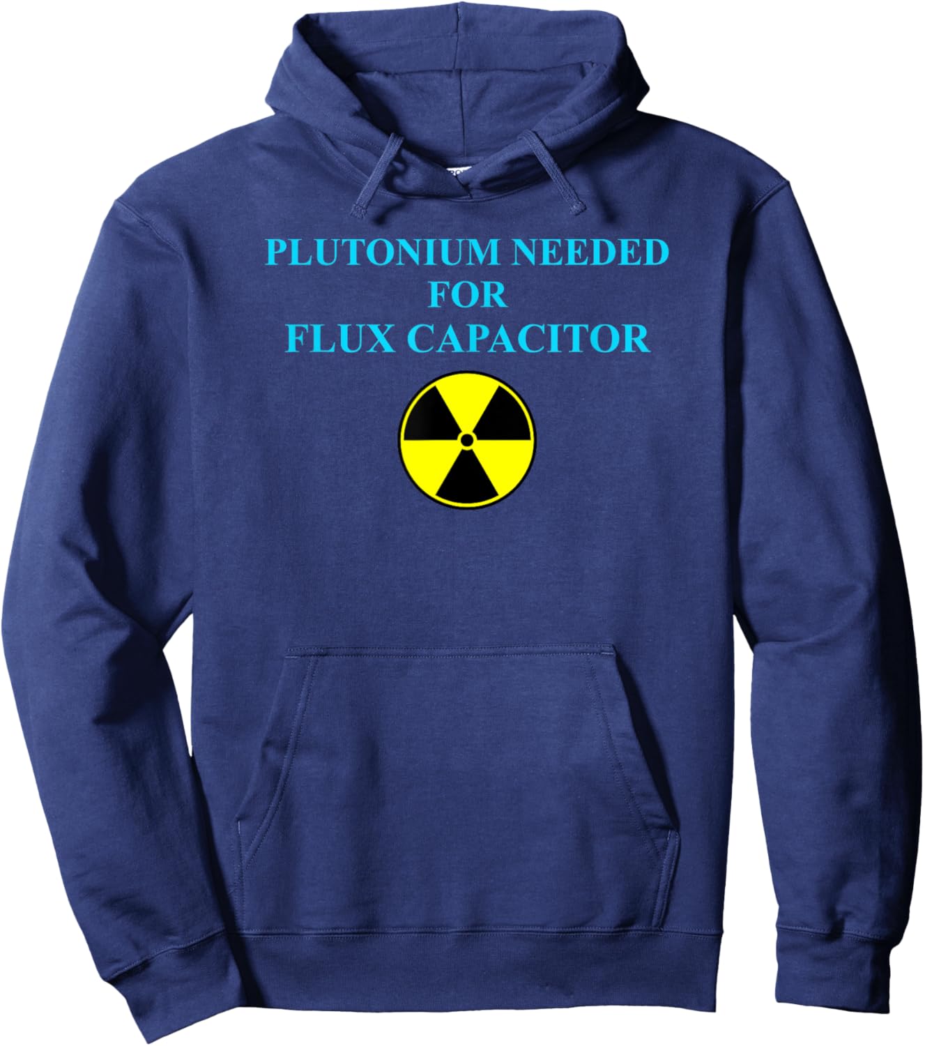 Funny Plutonium Needed For Flux Capacitor - Time Travel Hoodie - Hoodie | Navy