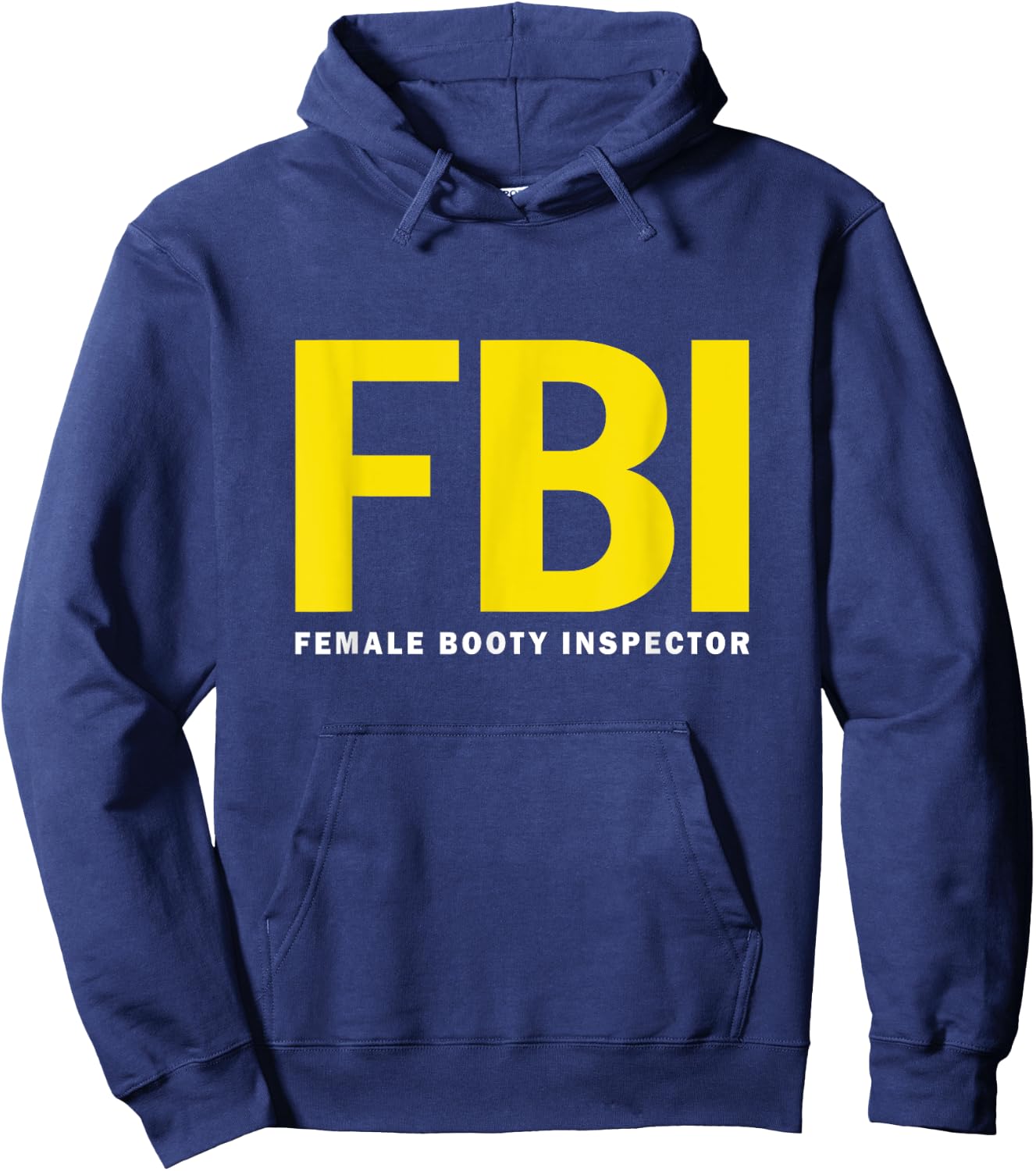 FBI Female Body Inspector dad joke Hoodie - Hoodie | Navy