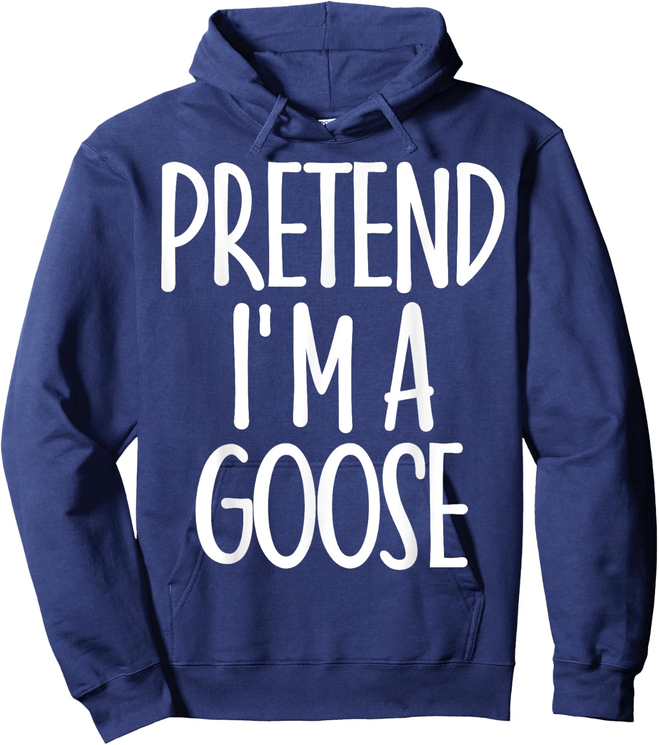 Easy Pretend I'm Goose Costume Gift Halloween Funny Farm Hoodie - Hoodie | Navy