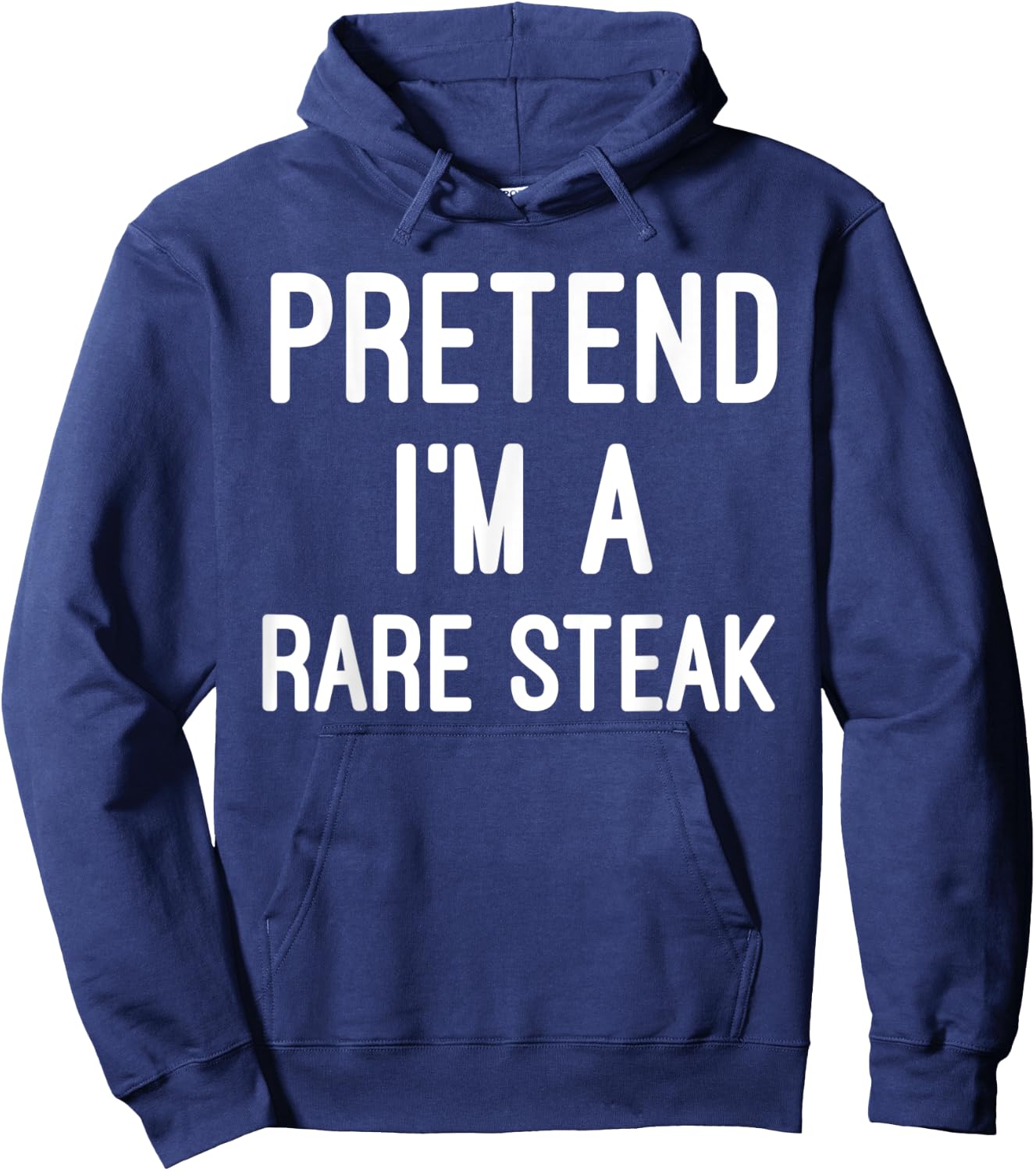 Easy Lazy Halloween Party - Pretend I'm a Rare Steak Hoodie - Hoodie | Navy