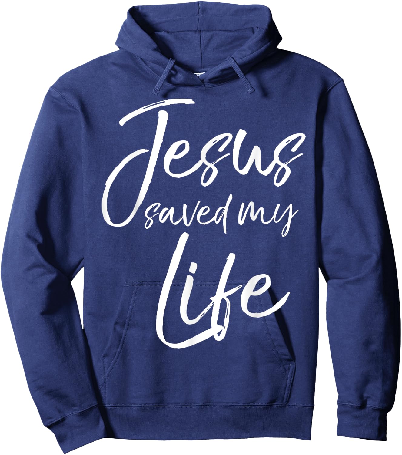Christian Salvation Quote Baptism Gift Jesus Saved My Life Hoodie - Hoodie | Navy