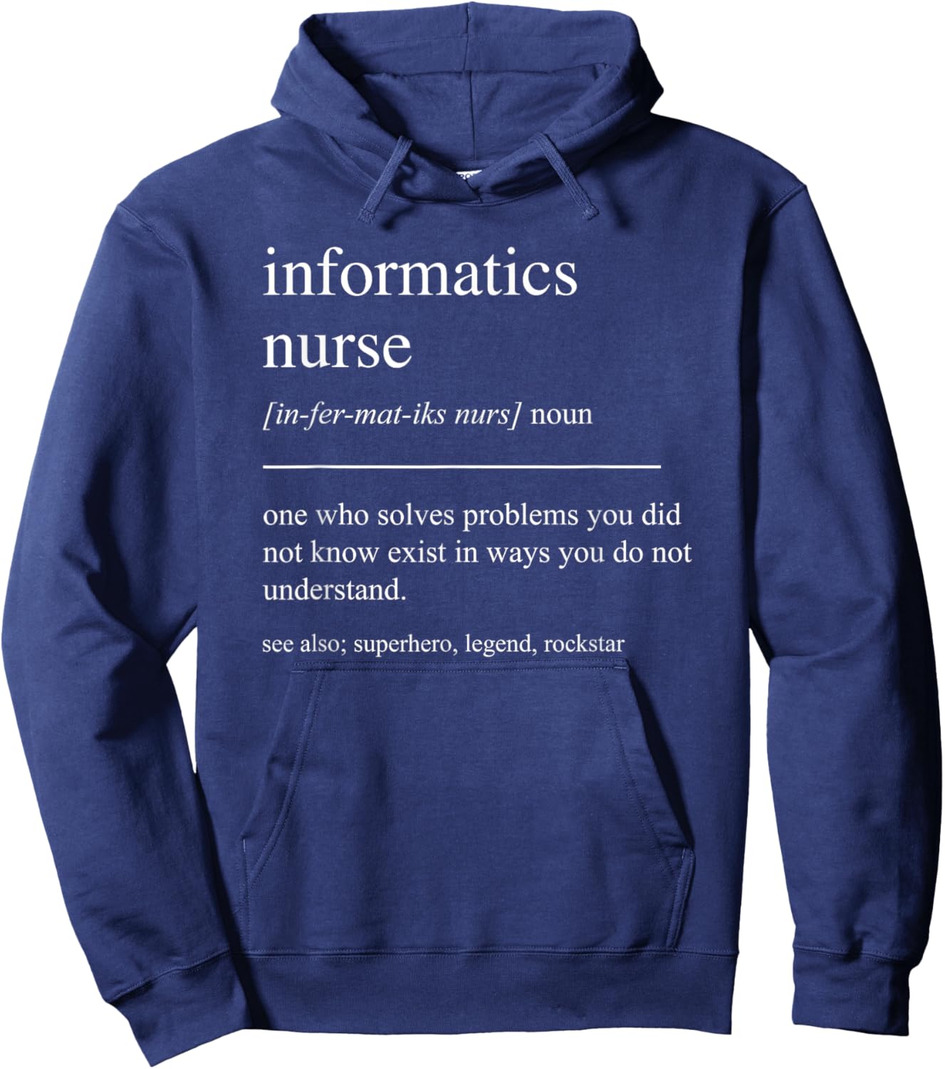 Funny Informatics Nurse Definition Nursing Informaticist Hoodie - Hoodie | Navy