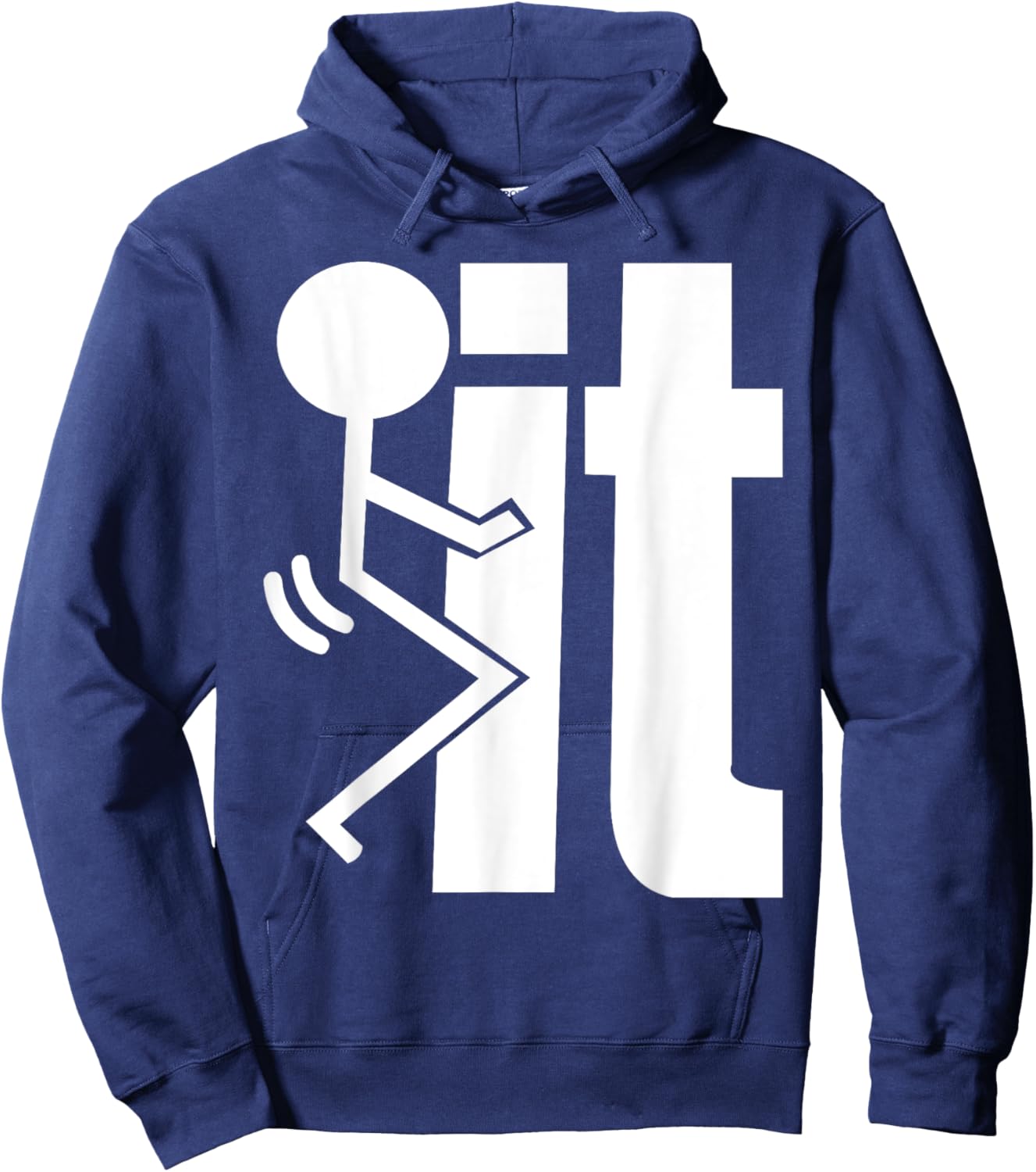 F-CK IT Funny Adult Sarcastic, Humorous Hoodie - Hoodie | Navy