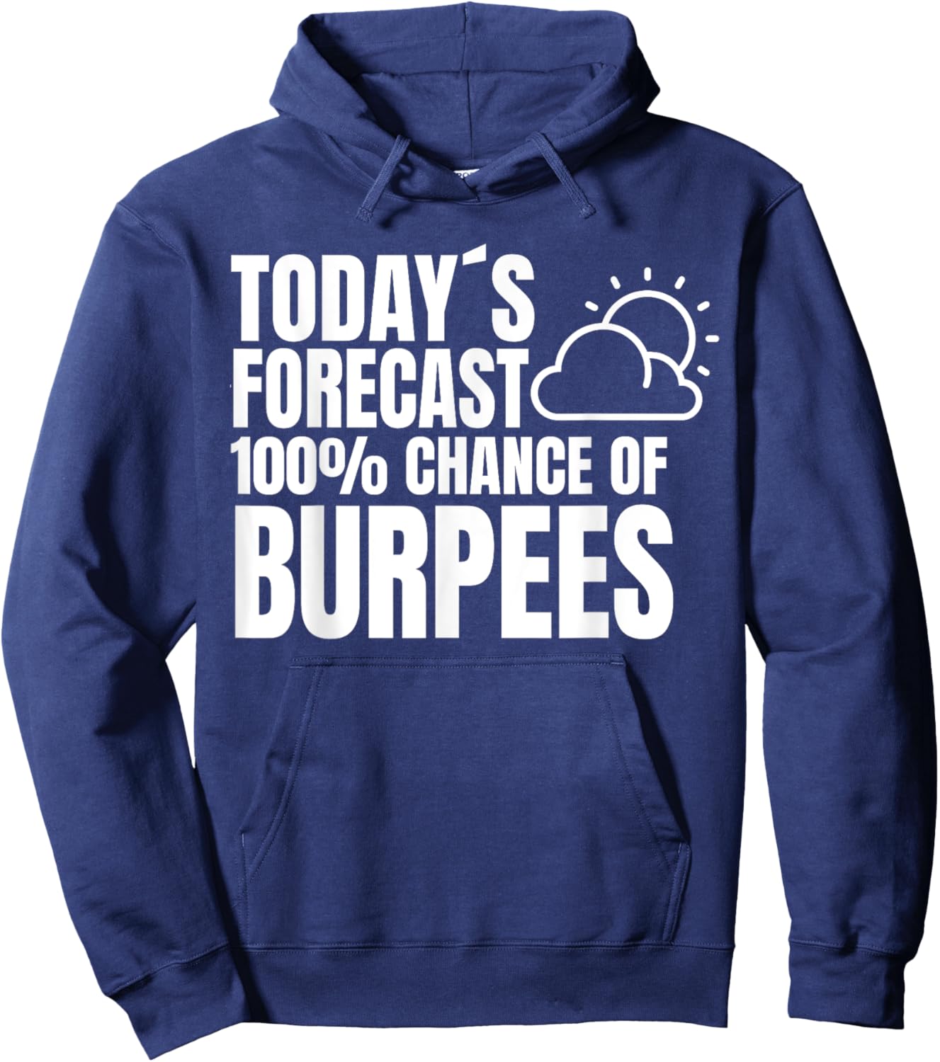 Burpees Fitness Training Saying Sport Burpees Hoodie - Hoodie | Navy