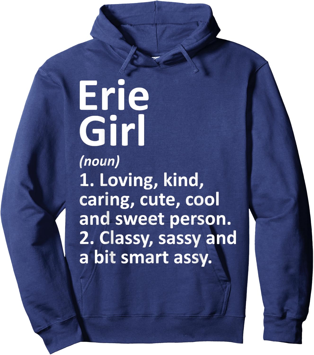 ERIE GIRL PA PENNSYLVANIA Funny City Home Roots Gift Hoodie - Hoodie | Navy