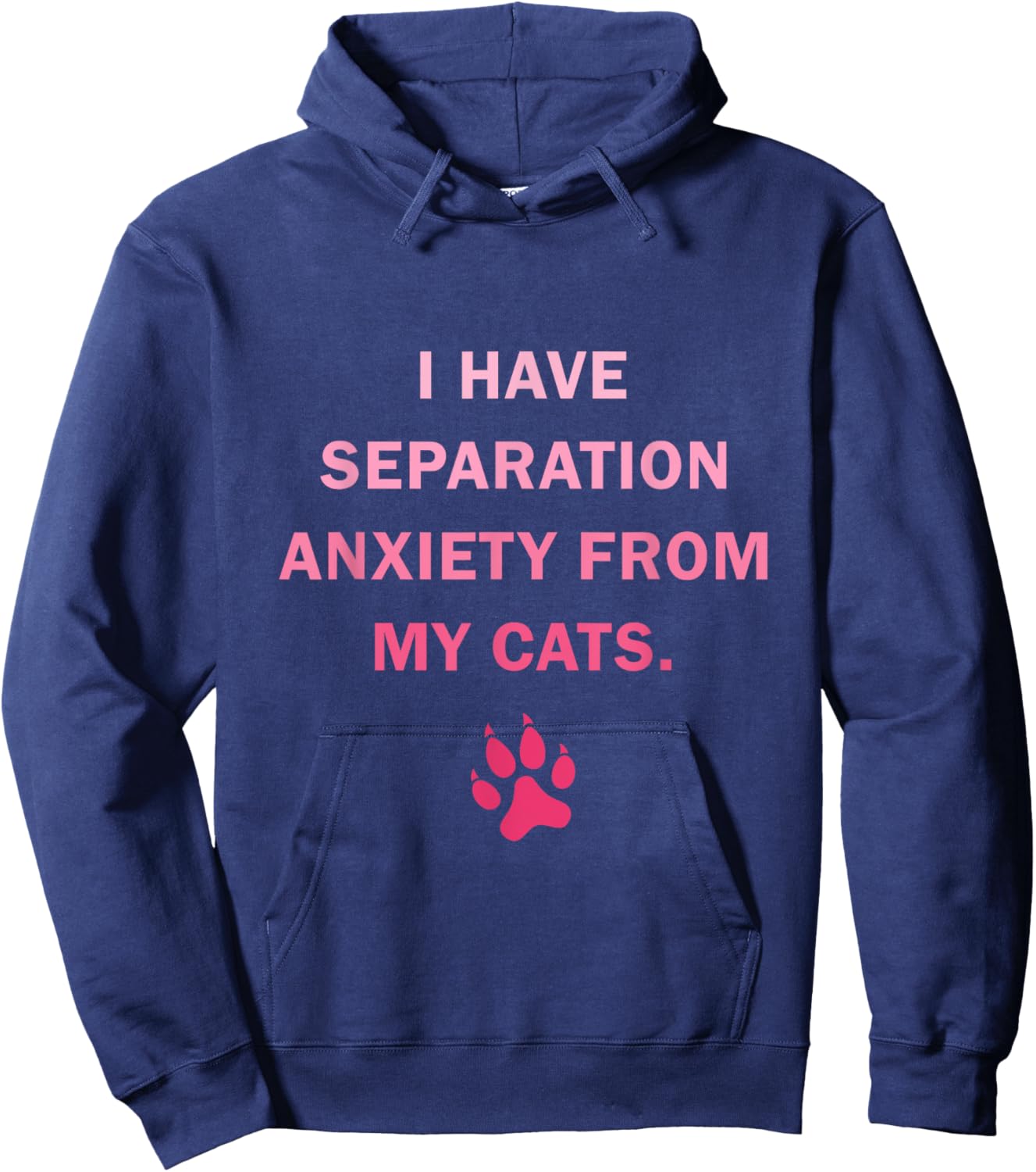 I Have Separation Anxiety From My cats Funny cat owners Women Girls Kids Hoodie - Hoodie | Navy