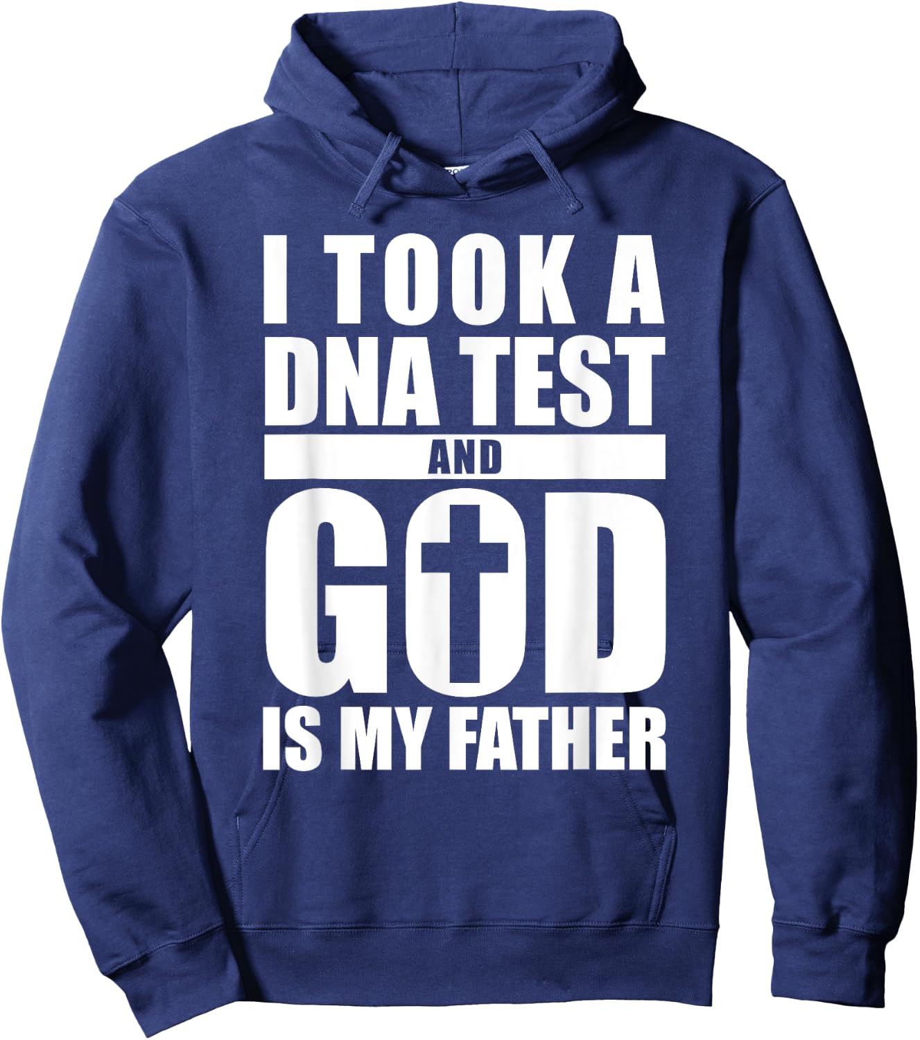 I Took A DNA Test And God Is My Father Christianity Hoodie - Hoodie | Navy