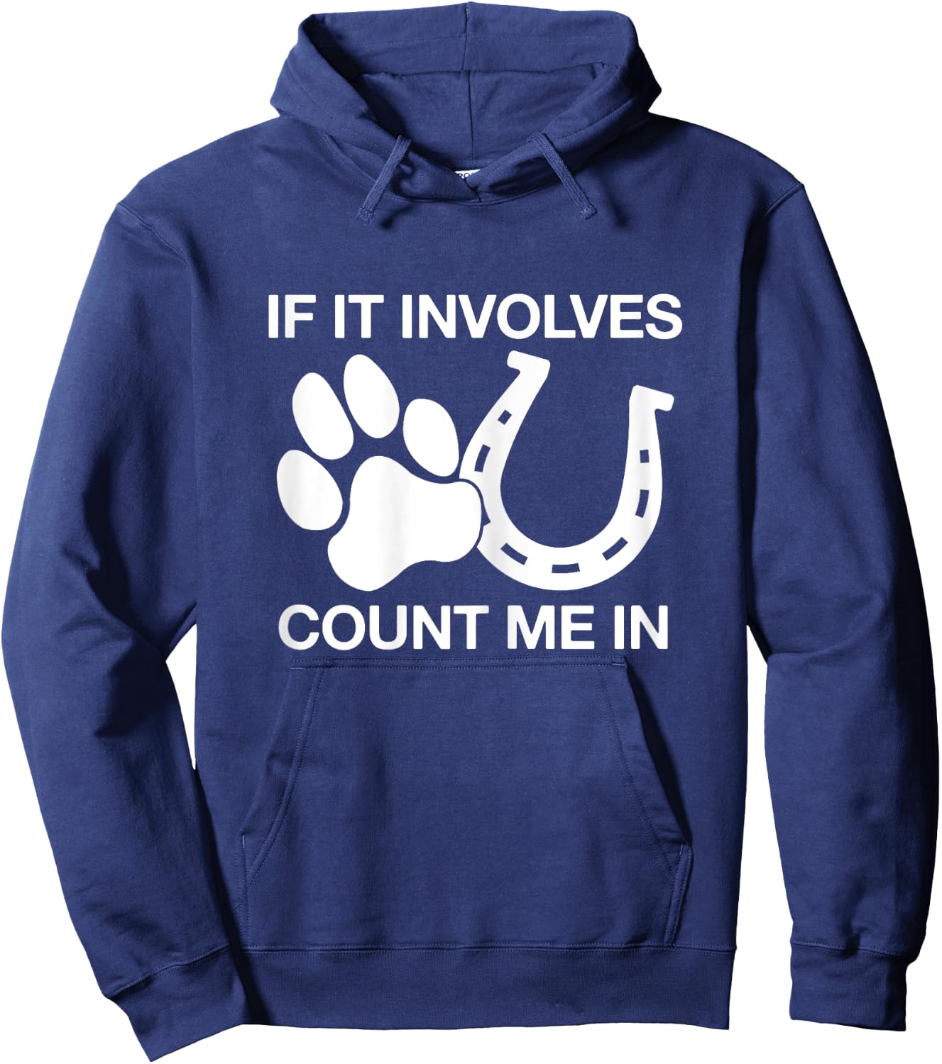 If It Involves Dogs & Horses Count Me In Horseback Riding Hoodie - Hoodie | Navy