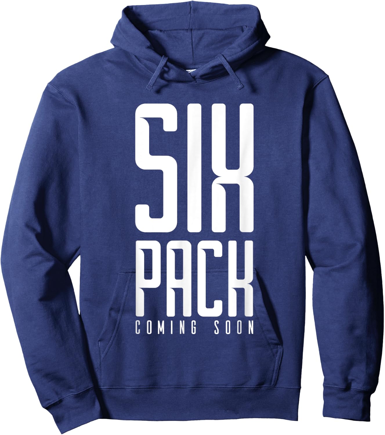Six Pack Soon Funny Weights Gym Joke Comedy Fitness Muscles Hoodie - Hoodie | Navy