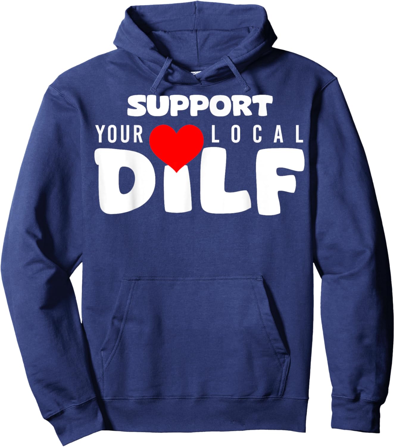 Funny Sayings DILF Hoodie - Hoodie | Navy