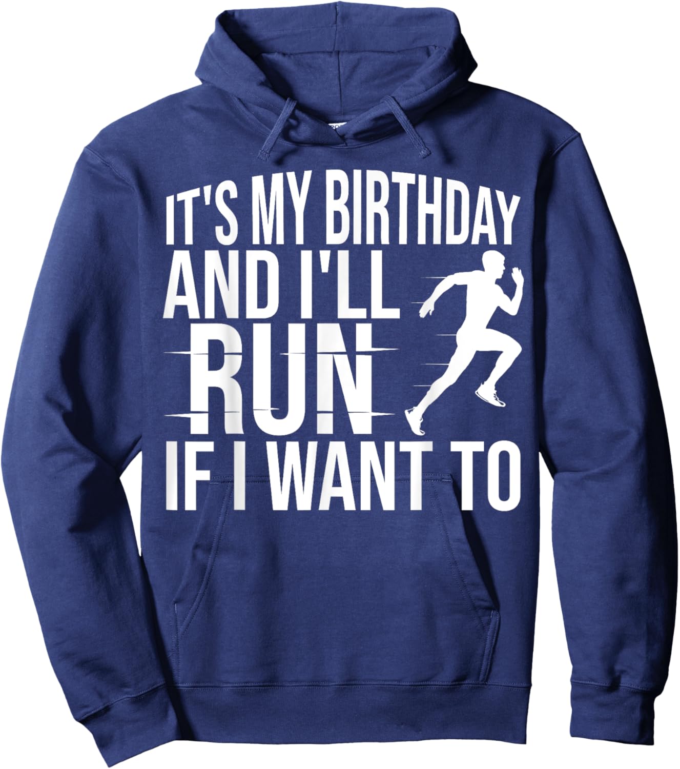 It's My Birthday And I'll Run If I Want To Distance Runners , Small, Black Hoodie - Hoodie | Navy