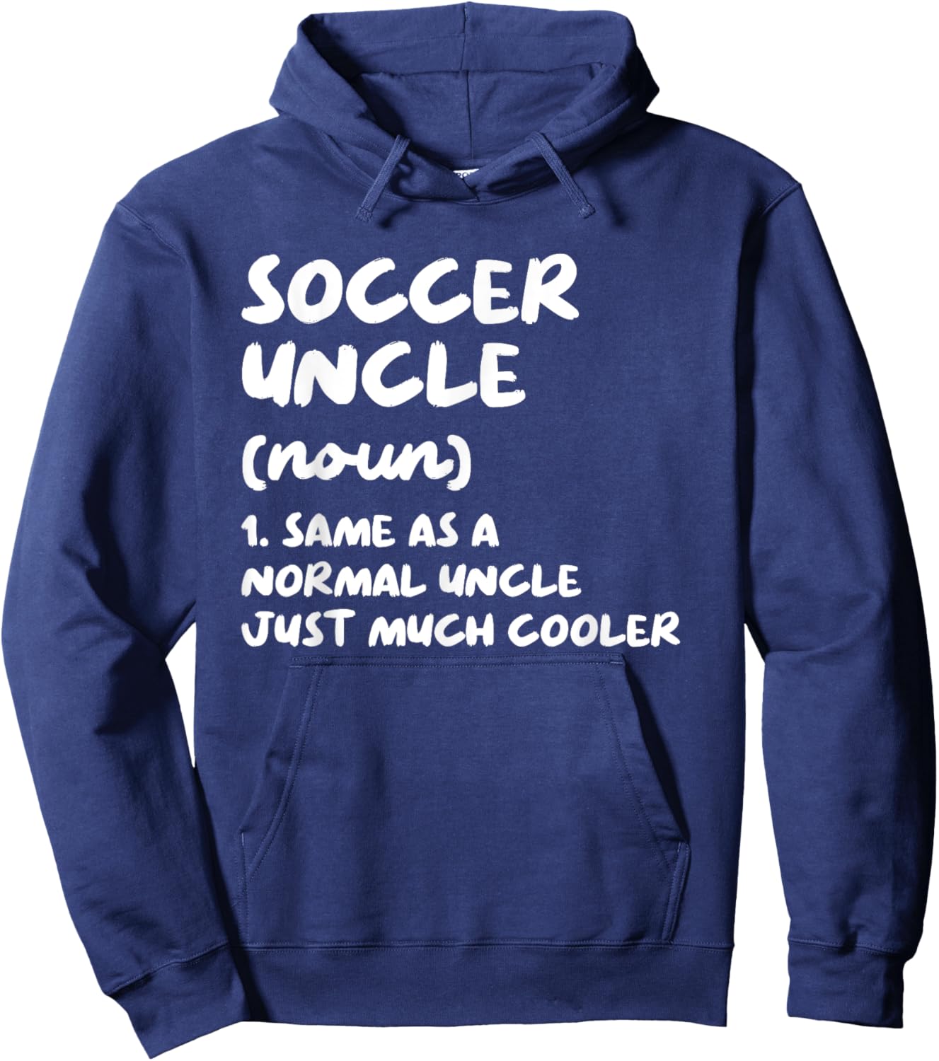 Soccer Uncle Definition Funny Sports Hoodie - Hoodie | Navy