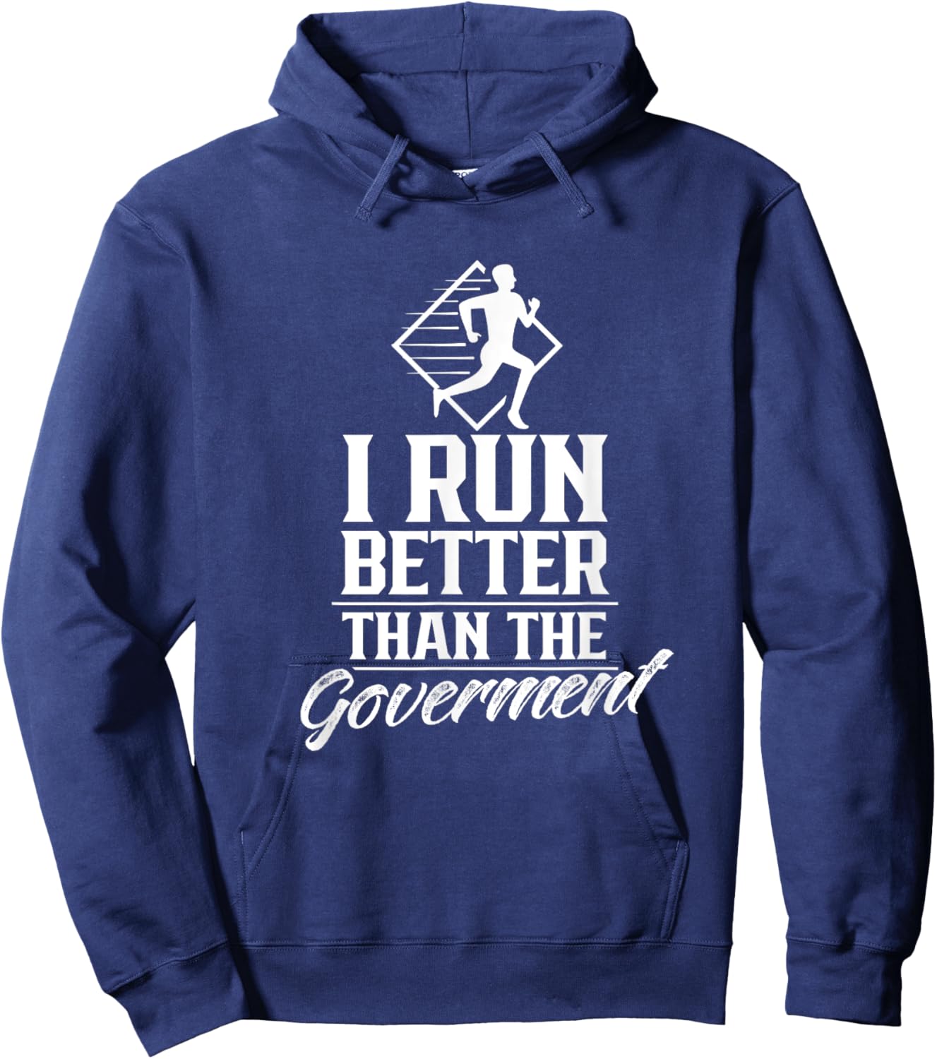 I Run Better Than The Government Running Runner Jogger Hoodie - Hoodie | Navy