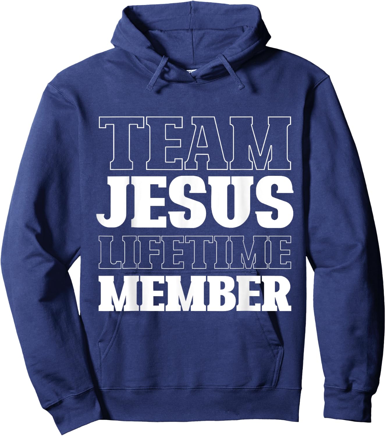 Team Jesus Lifetime Member Funny Religion Christian Gifts Hoodie - Hoodie | Navy