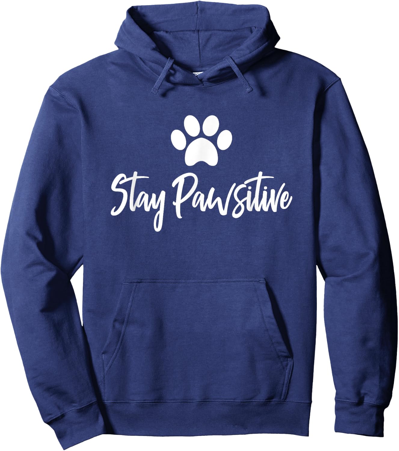 Stay Pawsitive Positive Pet Cat Dog Owner Hoodie - Hoodie | Navy