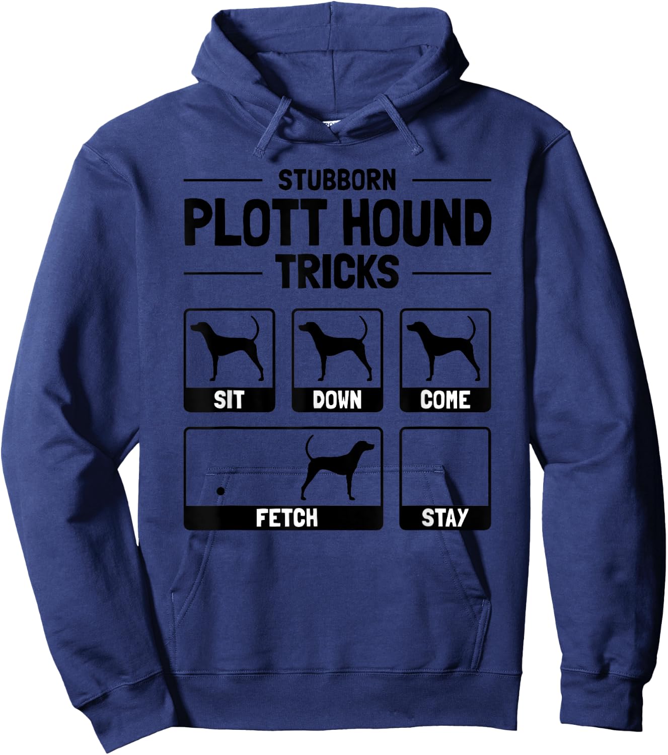Hilarious Plott Hound Dog Owner Meme Dog Training Hoodie - Hoodie | Navy