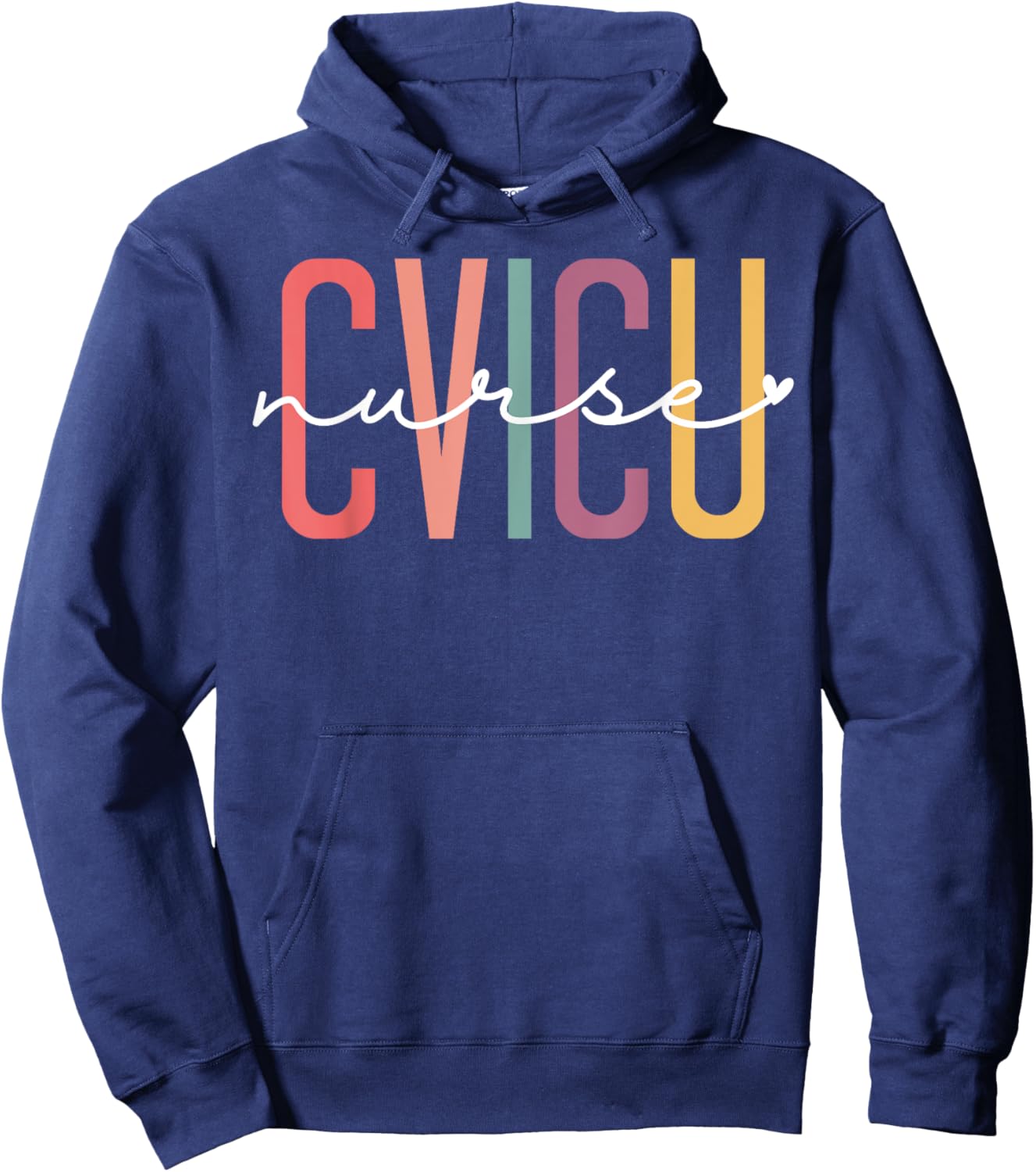 CVICU Nurse Cardiovascular Intensive Care Unit CVICU Nursing Hoodie - Hoodie | Navy