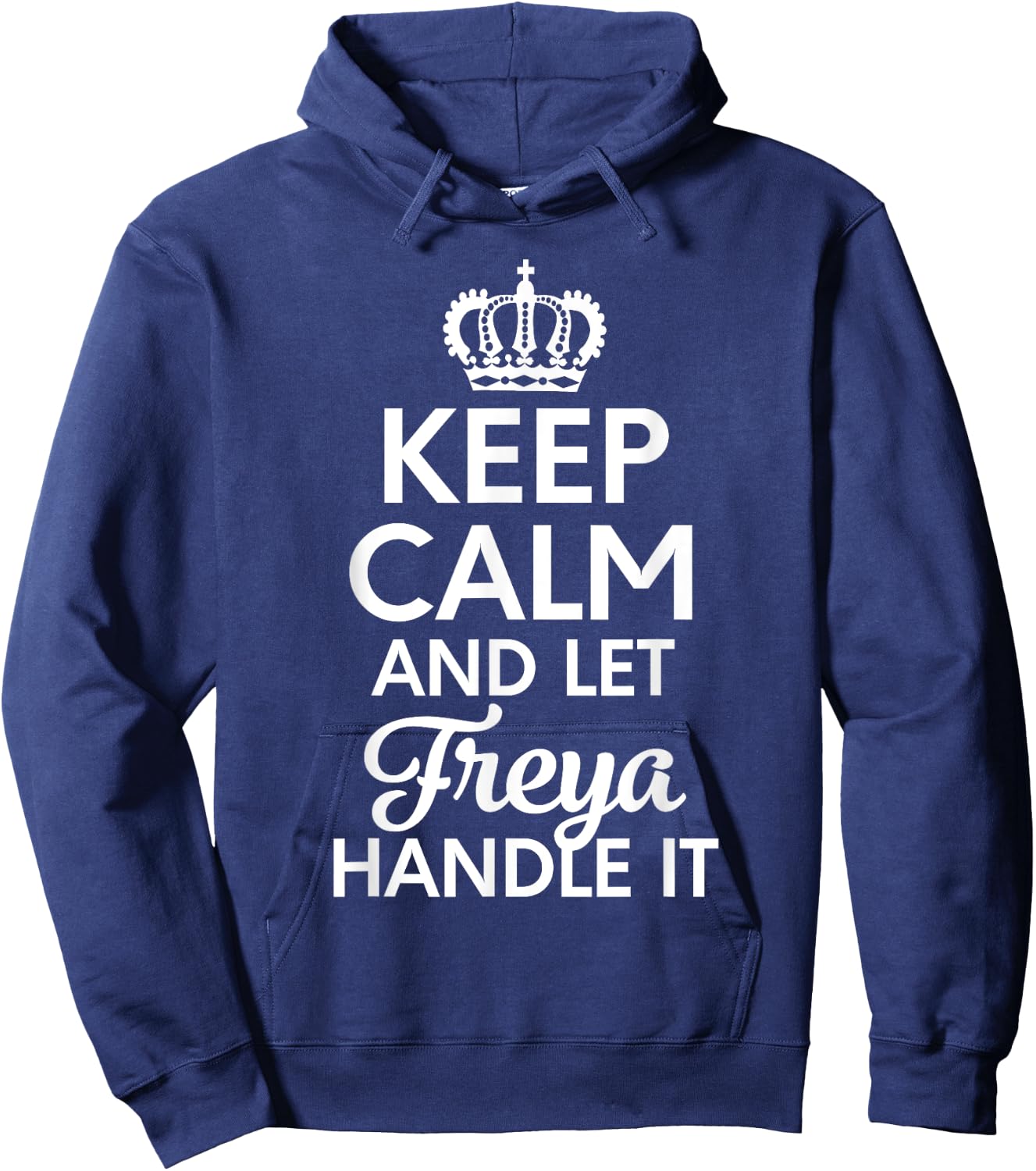 Freya Name, Keep Calm And Let Freya Handle It Hoodie - Hoodie | Navy