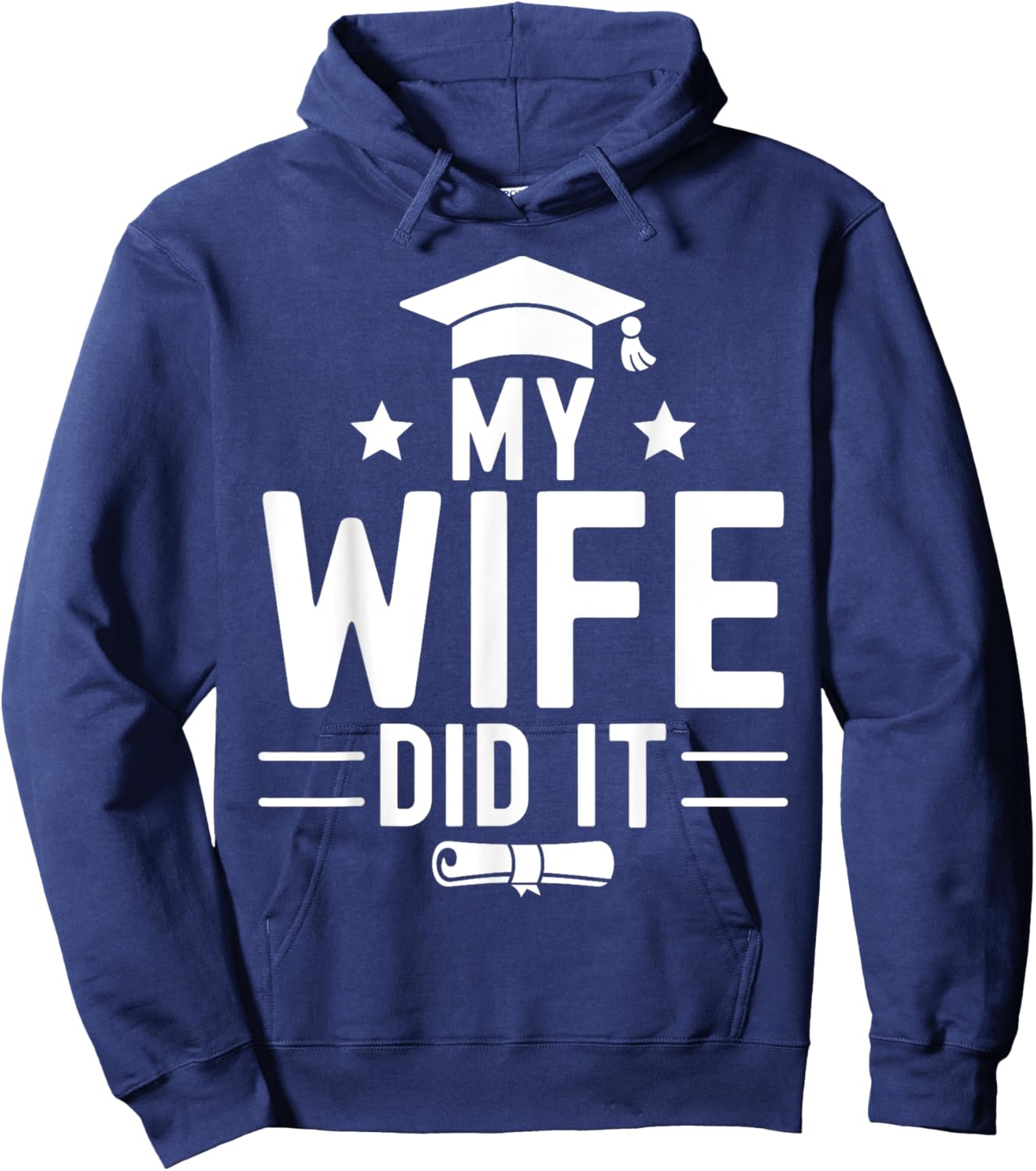 Funny Proud Bachelor Grad Graduation Education My Wife Did It Women's Black Small Modern Letter Print Hoodie - Hoodie | Navy