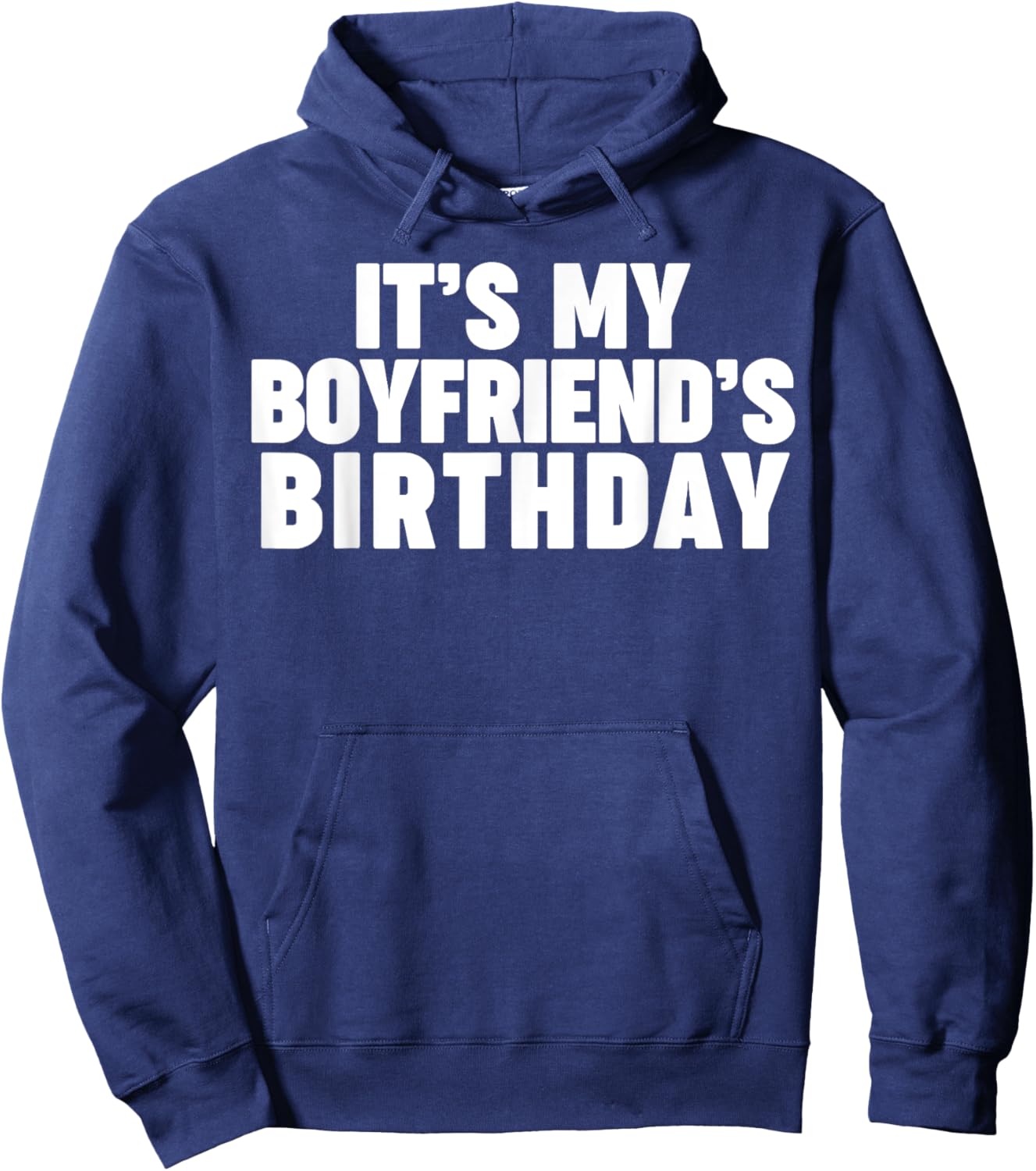 It's my boyfriend's birthday Hoodie - Hoodie | Navy