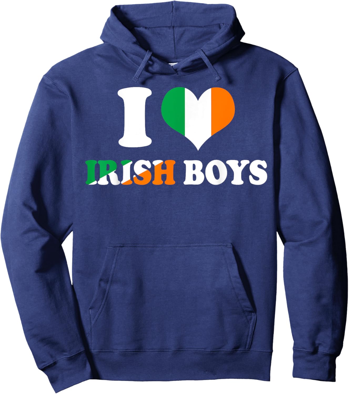 I Love Irish Boys Ireland Flag Heart St Patrick's Day Hoodie - Hoodie | Navy
