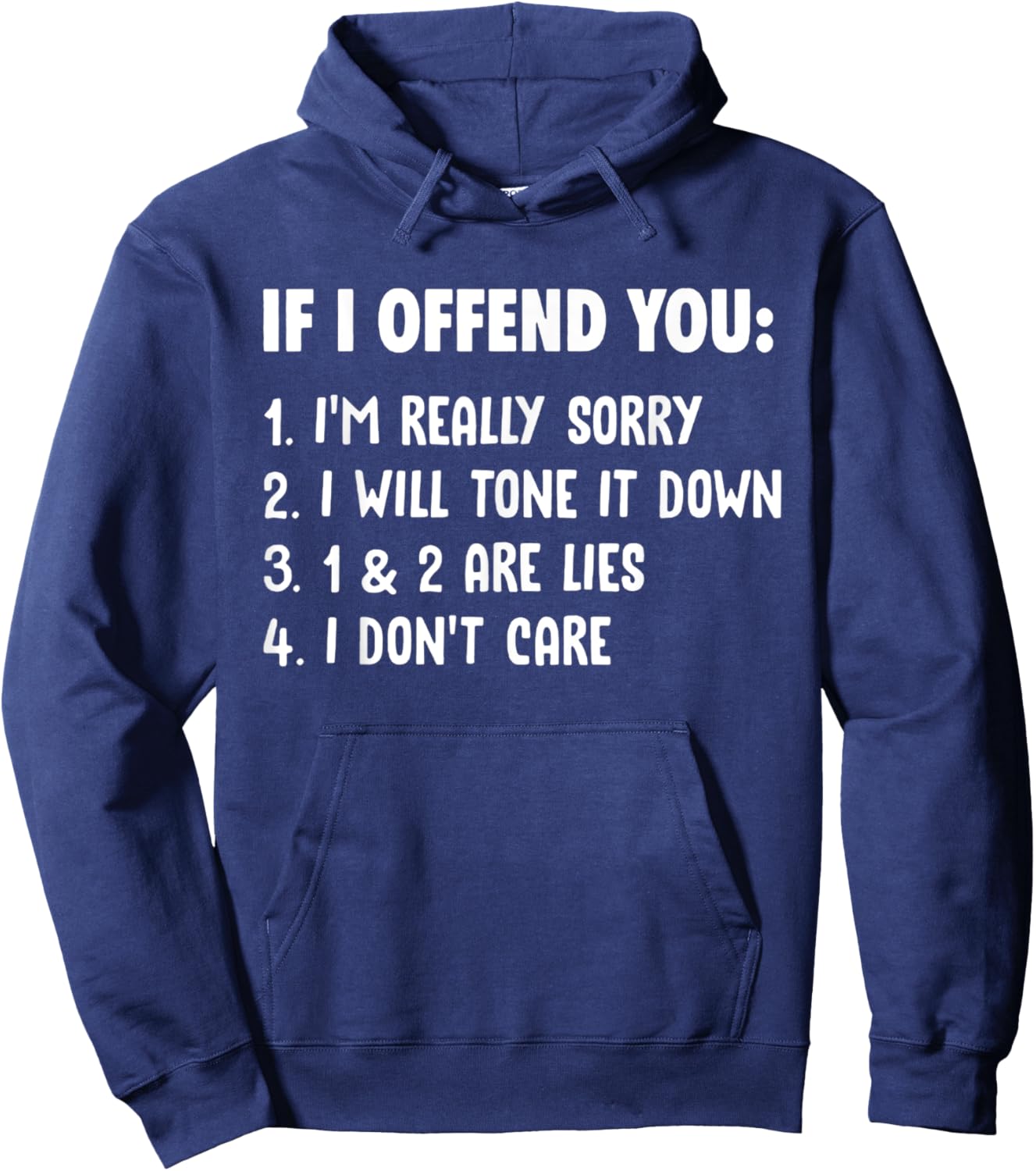 If I offend you I'm realy sorry, I'm tone it down Hoodie - Hoodie | Navy
