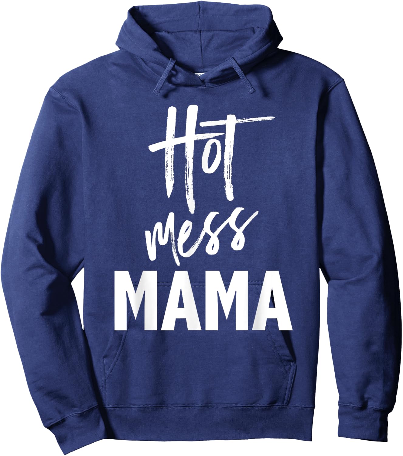 Hot Mess Mama — Funny Parenting Mom Slogan Hoodie - Hoodie | Navy