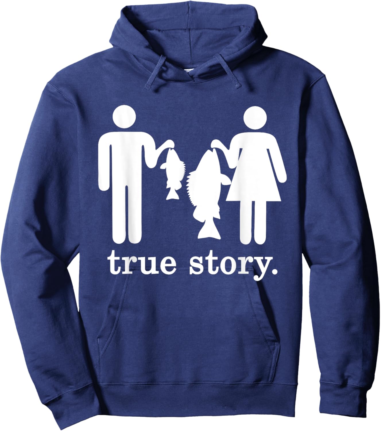 Small Fish Big Fish Woman Men - True Story Fishing Girl Boy Hoodie - Hoodie | Navy