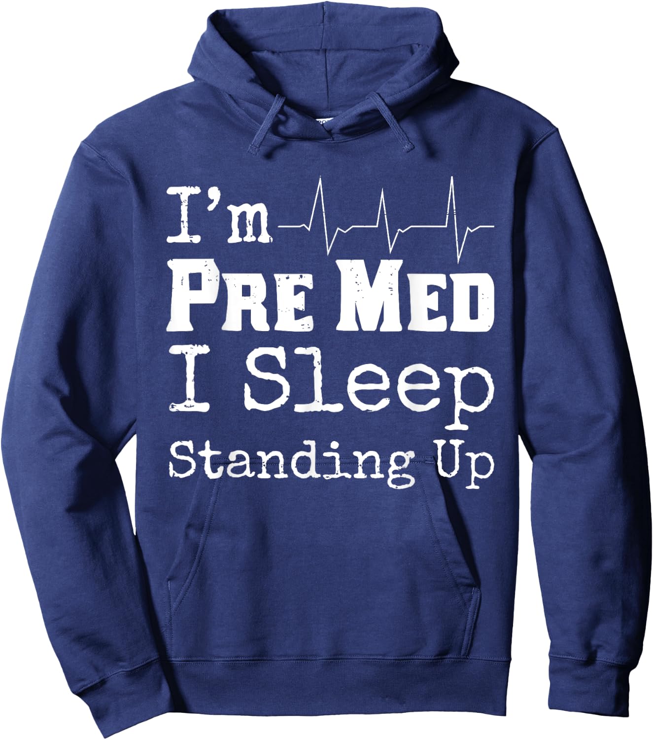 Funny Medical School Pre Med Student Gift I Sleep Standing Hoodie - Hoodie | Navy