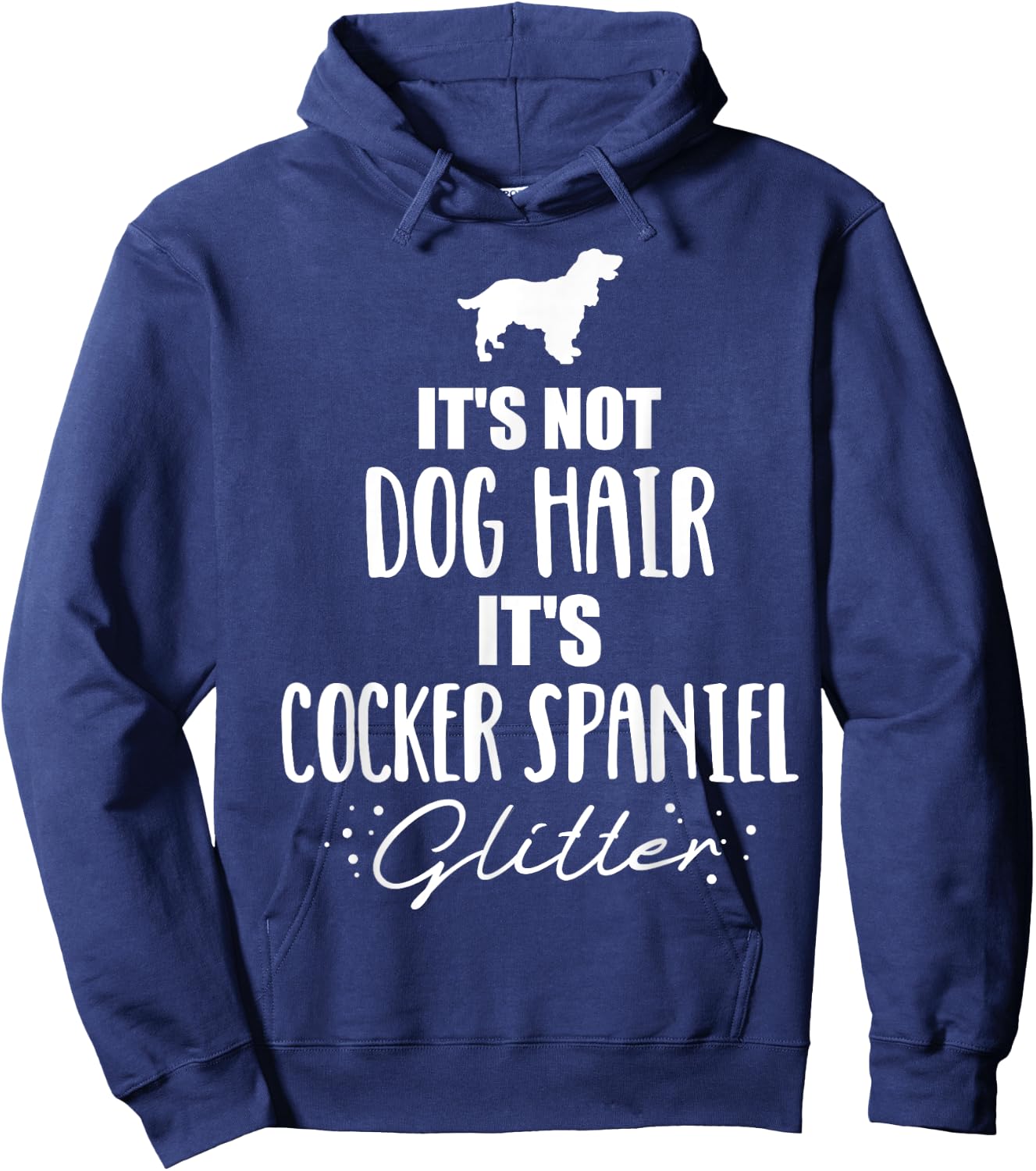 It's not dog hair, it's Cocker Spaniel Hoodie - Hoodie | Navy