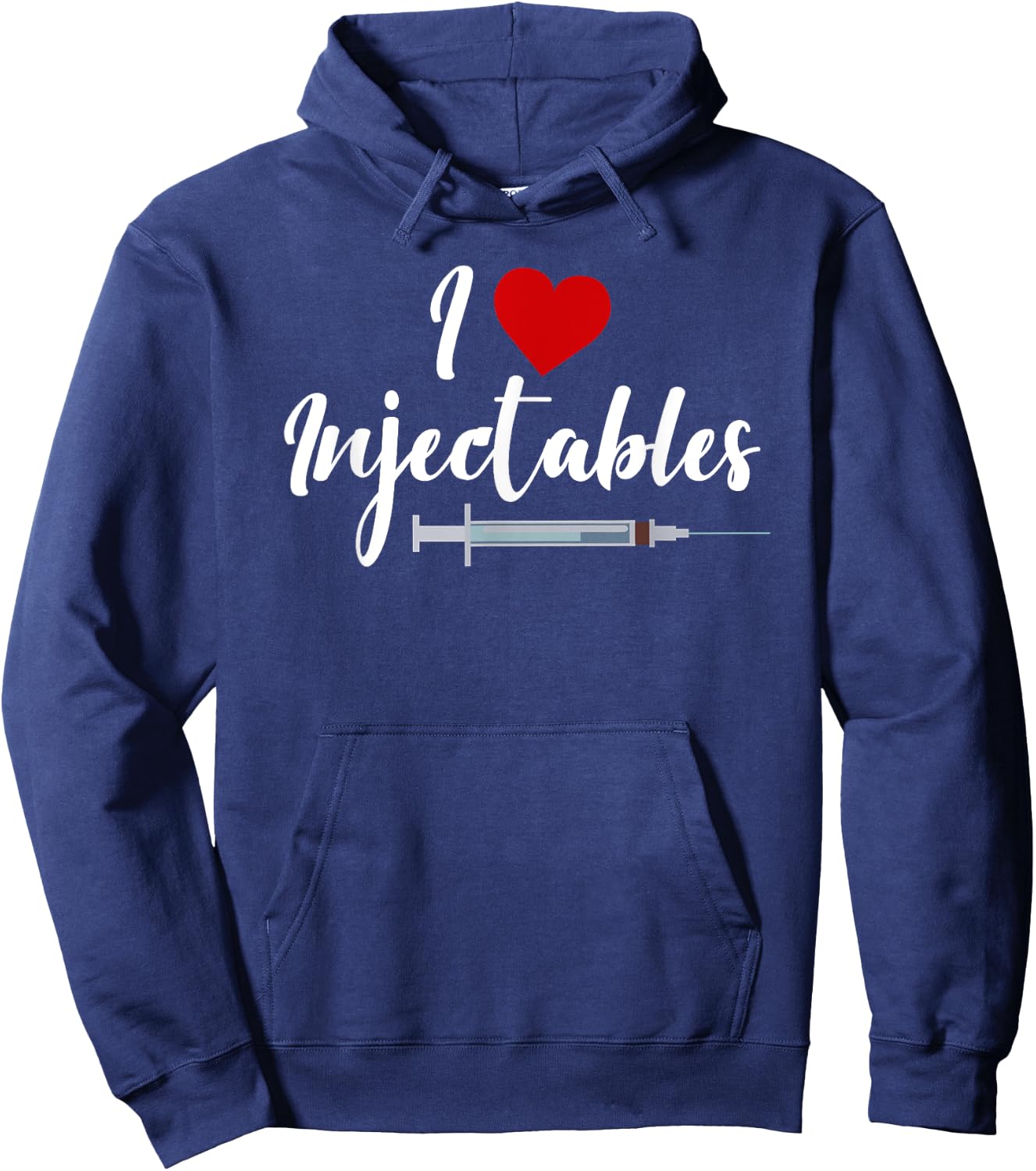 I Love Injectables Lip Fillers Aesthetic Nurse Injector Hoodie - Hoodie | Navy