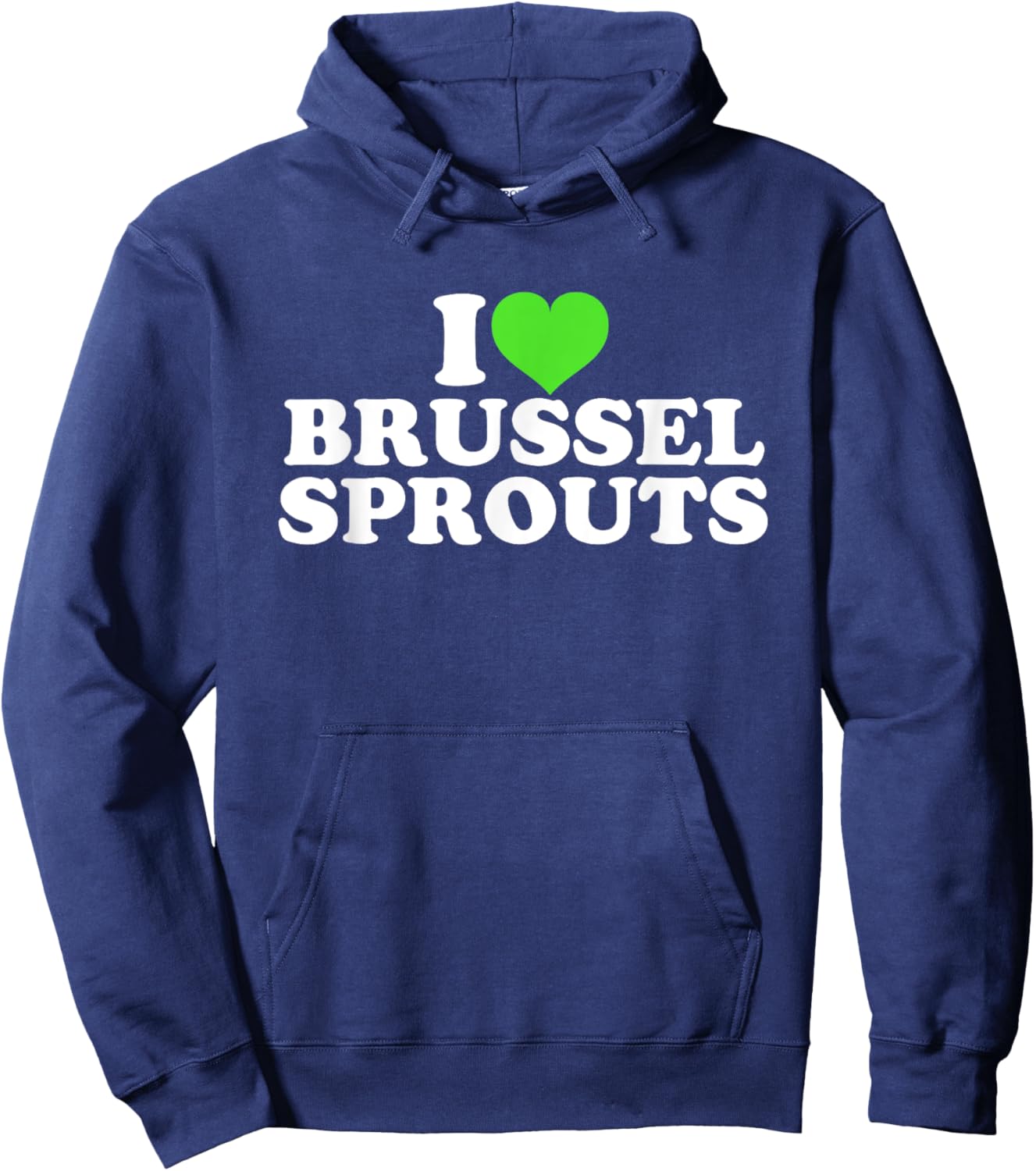 I Love Brussel Sprouts Hoodie - Hoodie | Navy
