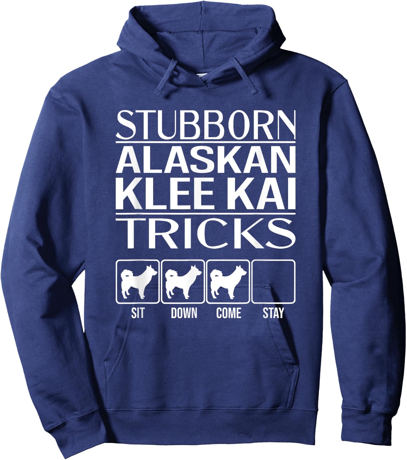 Stubborn Alaskan Klee Kai Tricks, Funny Alaskan Klee Kai Hoodie - Hoodie | Navy