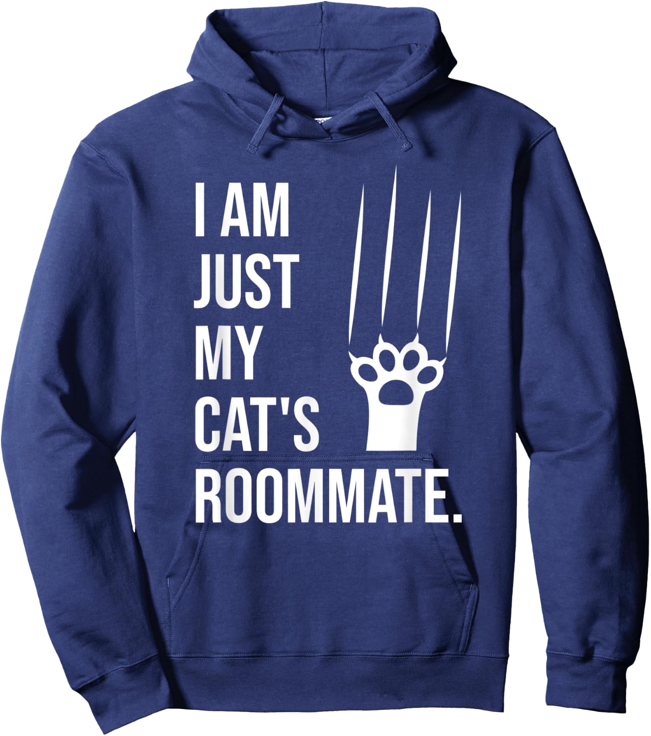 I am just my cat's roommate - Funny Saying for Cat Lovers Women Kids Hoodie - Hoodie | Navy