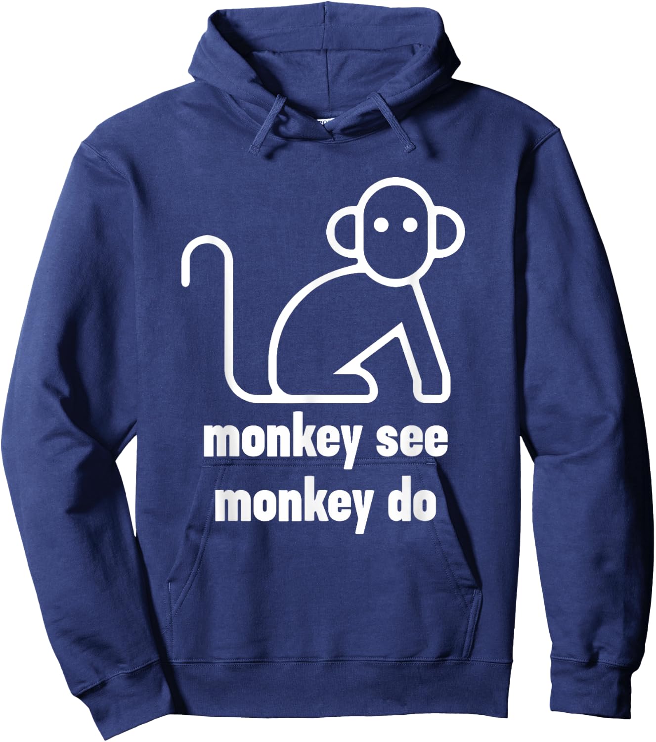 Monkey See Monkey Do Funny Hoodie - Hoodie | Navy