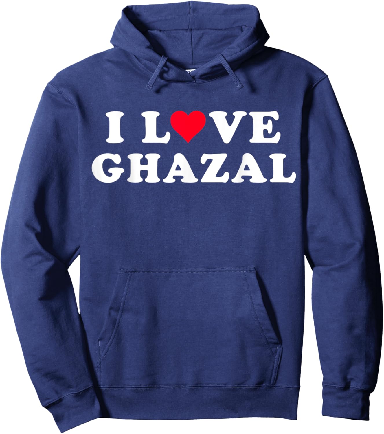 I Love Ghazal Matching Girlfriend & Boyfriend Ghazal Name Hoodie - Hoodie | Navy