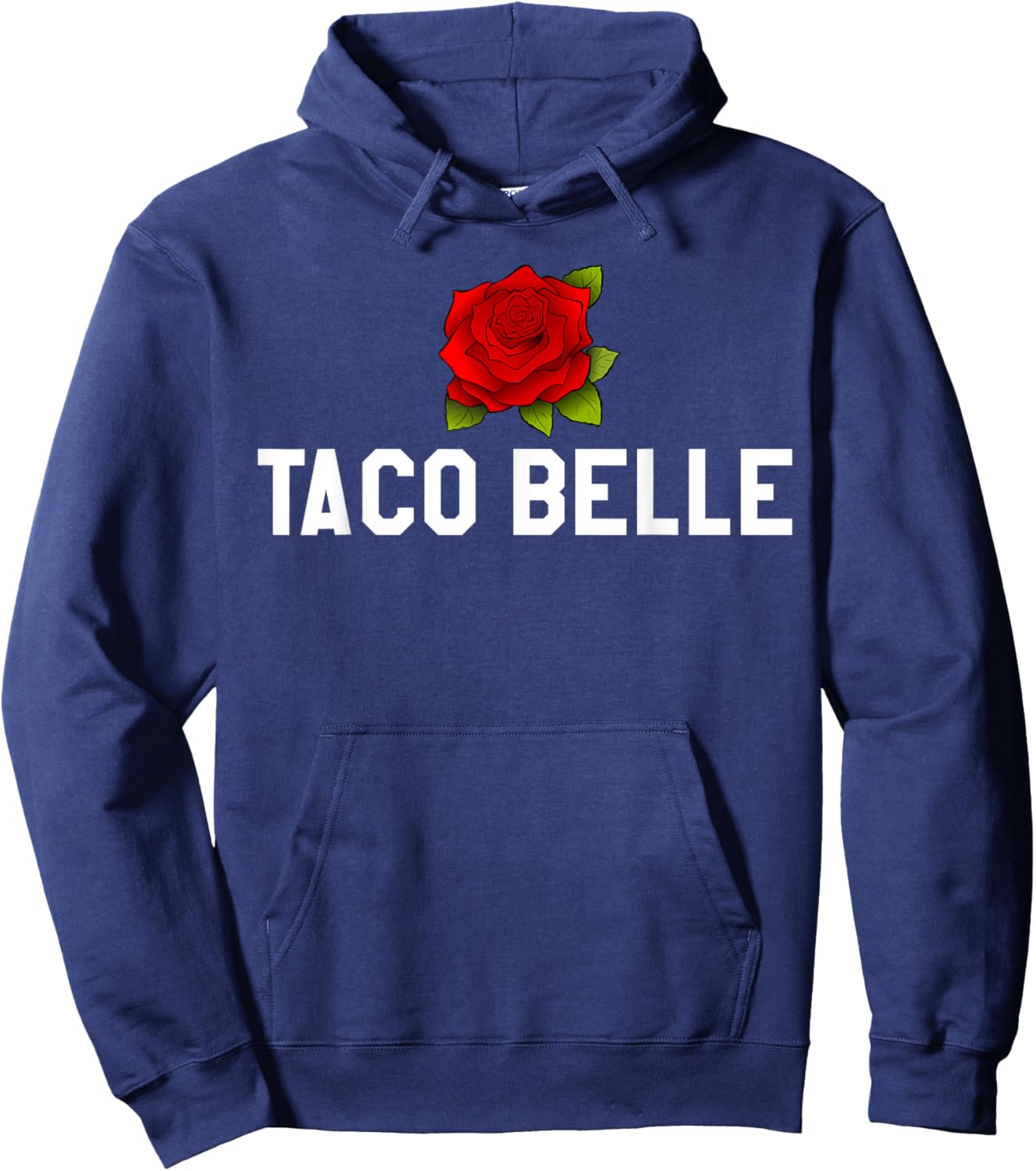 Taco Belle Princess If I Were a Princess I'd Be a Taco Belle Hoodie - Hoodie | Navy