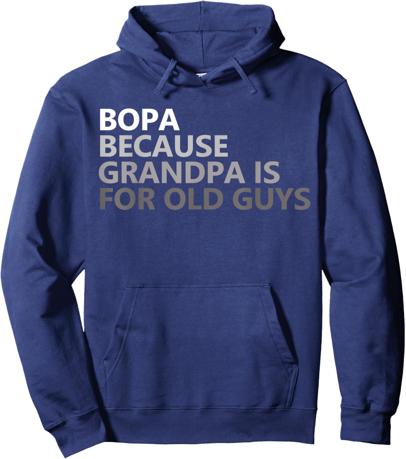 Bopa Because Grandpa Is For Old Guys Funny Father's Day Hoodie - Hoodie | Navy