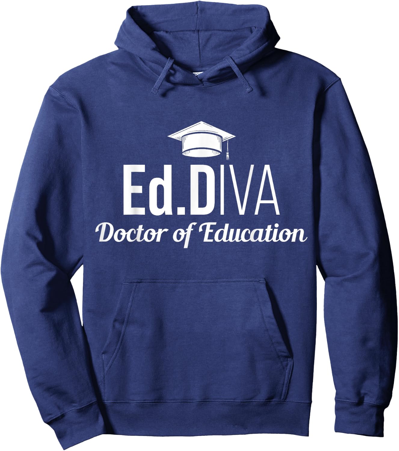 EdD Doctor of Education Ed.D Diva Doctorate Graduation Hoodie - Hoodie | Navy