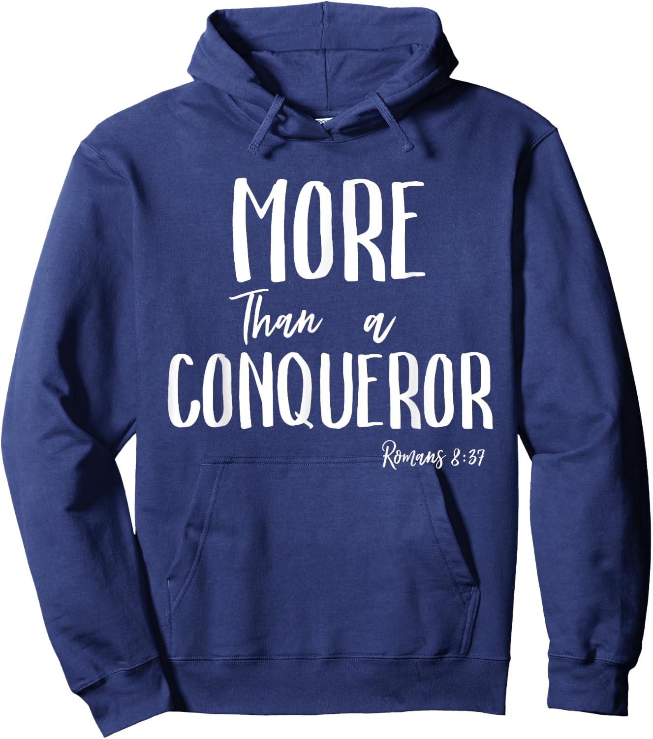 More Than a Conqueror in Jesus Christ Romans 8 Faith Victory Hoodie - Hoodie | Navy