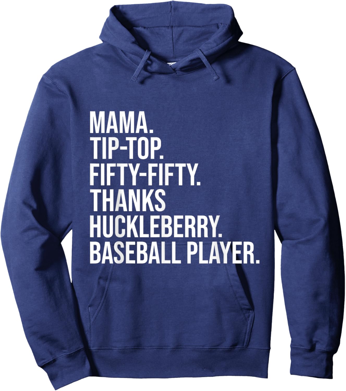Mama Tip Top Fifty Thanks Huckleberry Baseball Player Mom Hoodie - Hoodie | Navy
