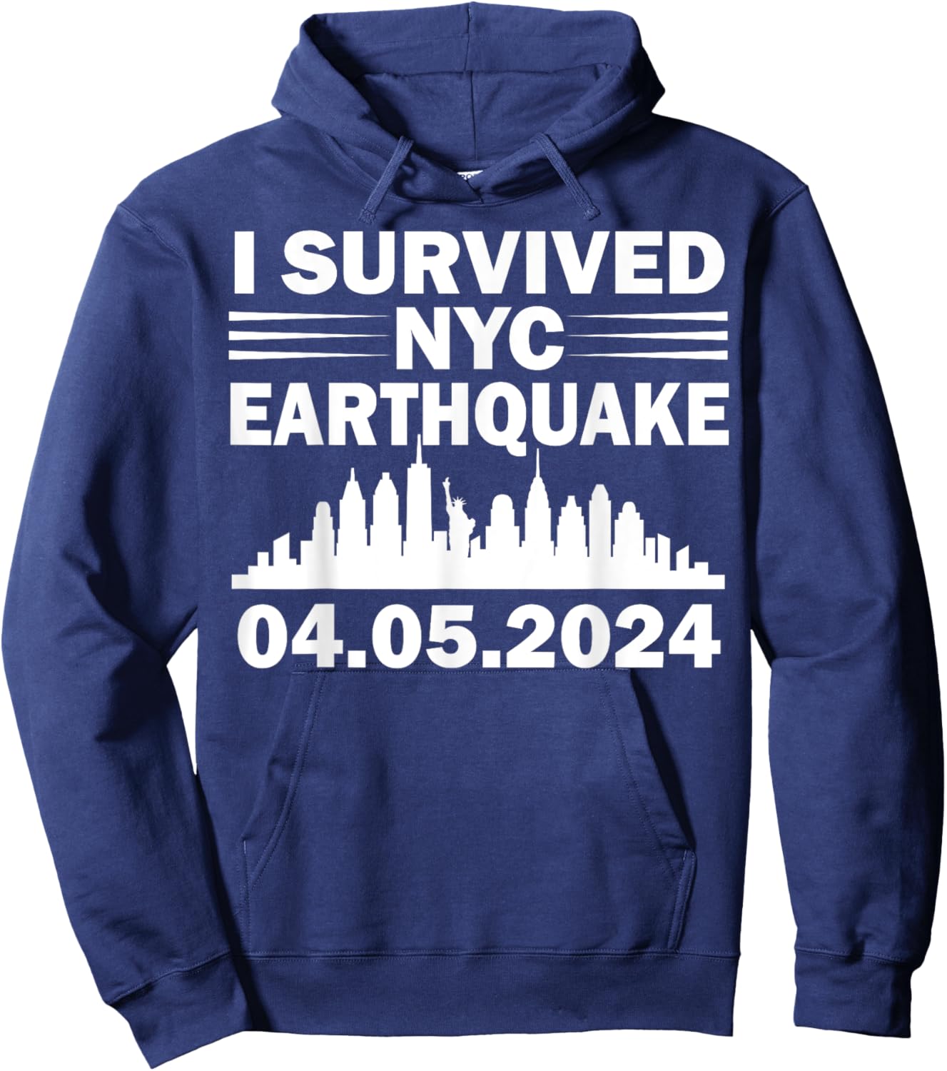 I Survived NYC New York 2024 Earthquake Funny Geology Joke Hoodie - Hoodie | Navy