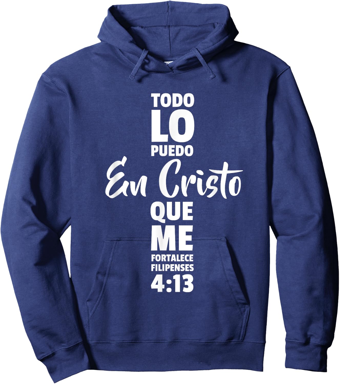 Todo lo puedo en cristo que me fortalece Jesus Dios Hoodie - Hoodie | Navy